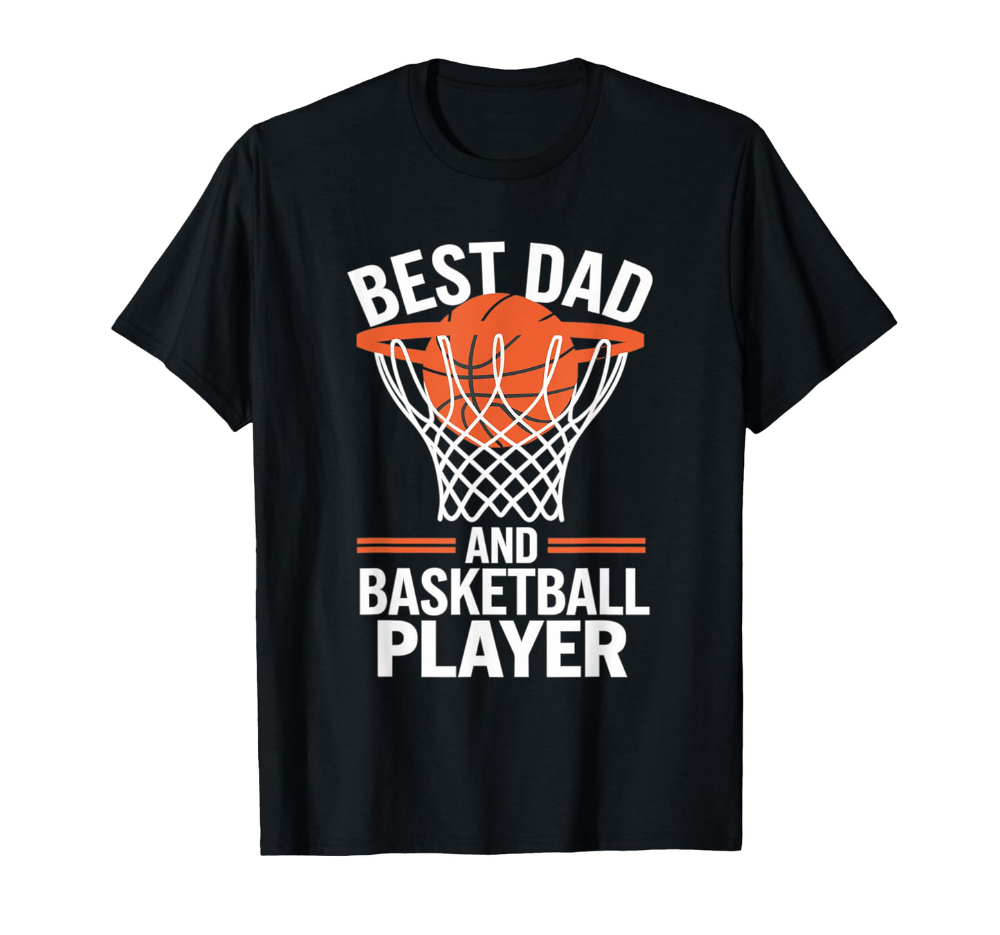 Basketball Lover Best Dad And T-Shirt - Minimalist Print Men Women - T-Shirt, Sweatshirt, Hoodie
