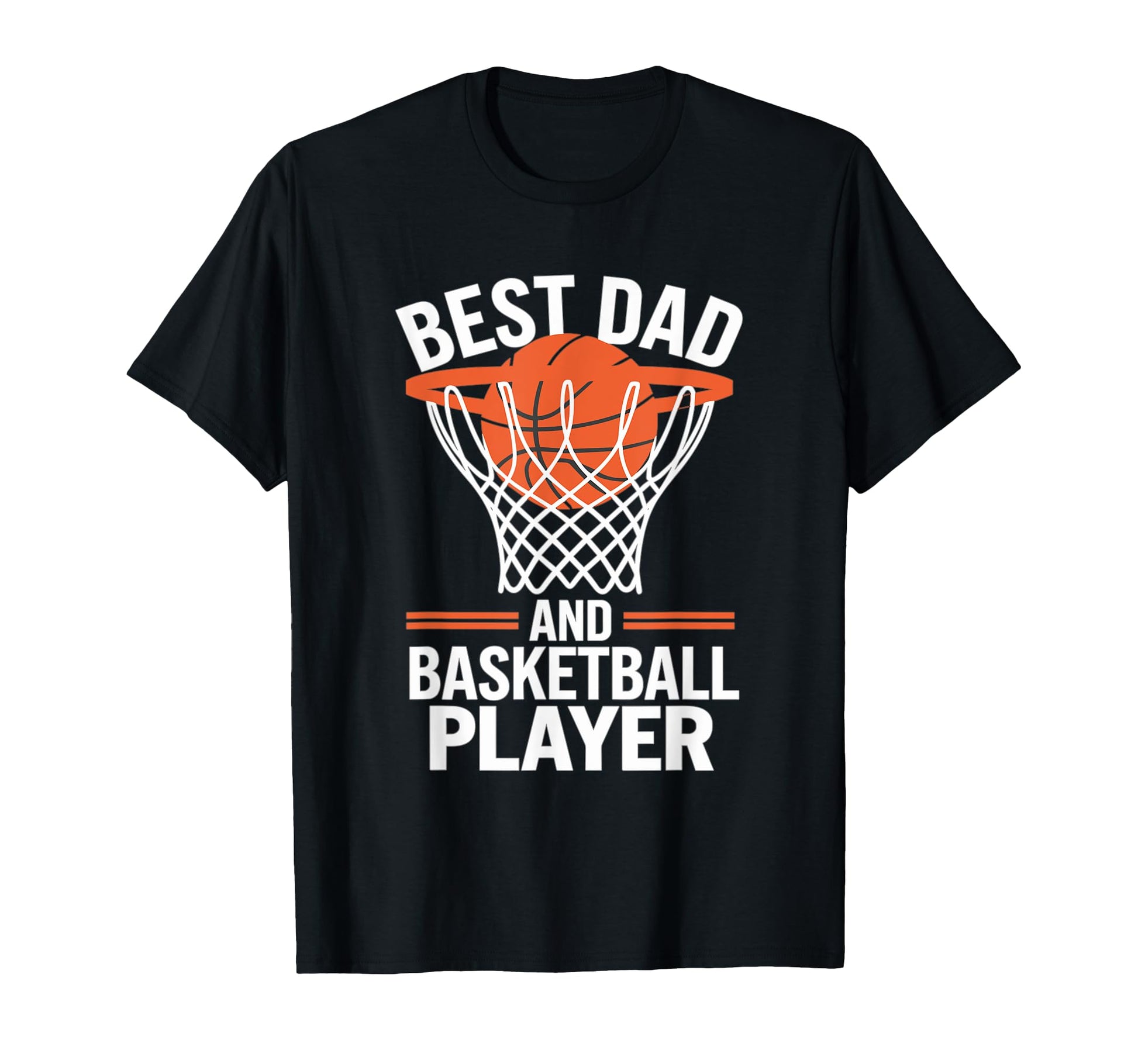 Basketball Lover Best Dad And T-Shirt - Minimalist Print Men Women - T-Shirt, Sweatshirt, Hoodie