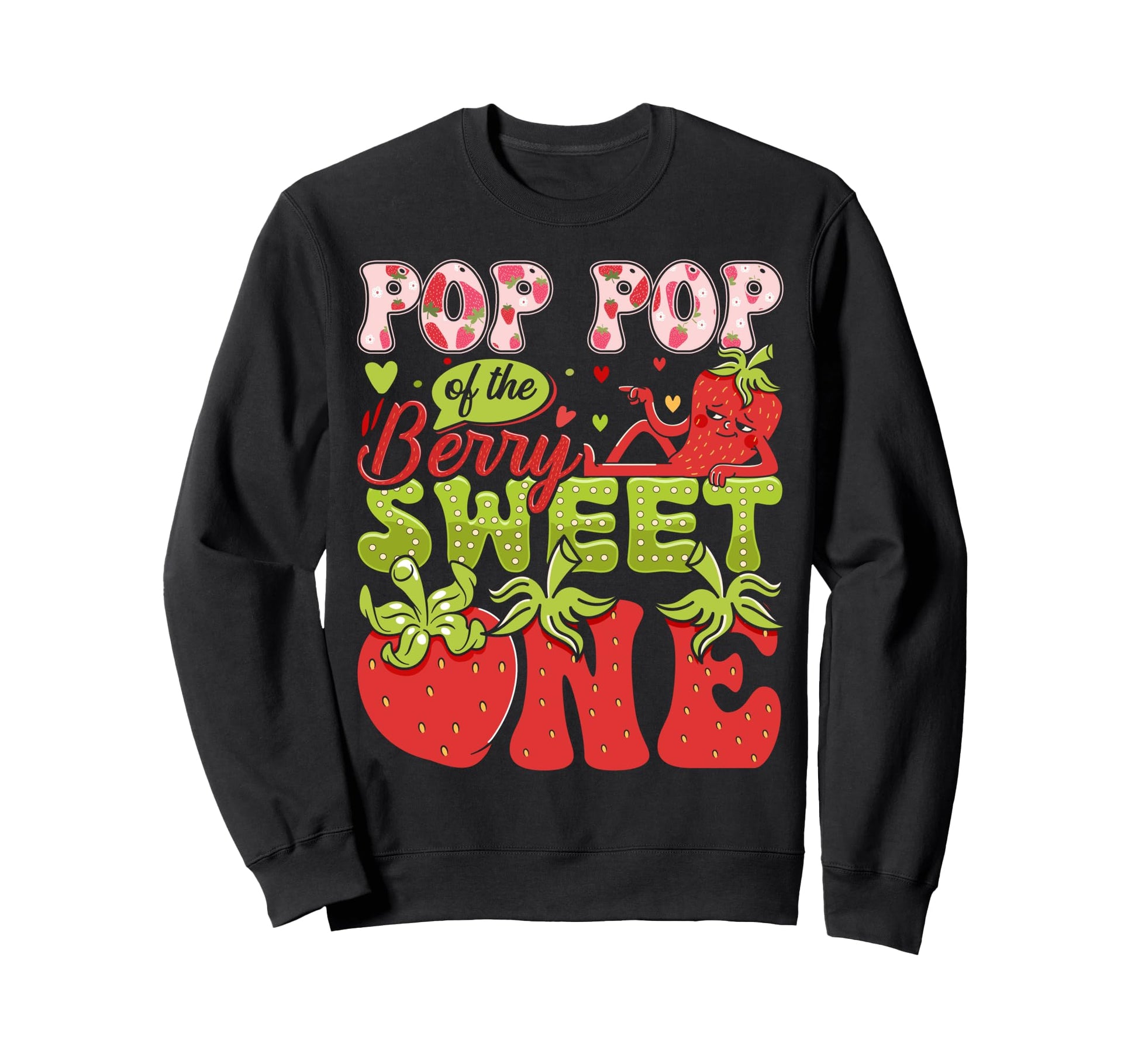Pop Pop Berry Sweet One Strawberry Sweatshirt - Minimalist Print for Adults - T-Shirt, Sweatshirt, Hoodie