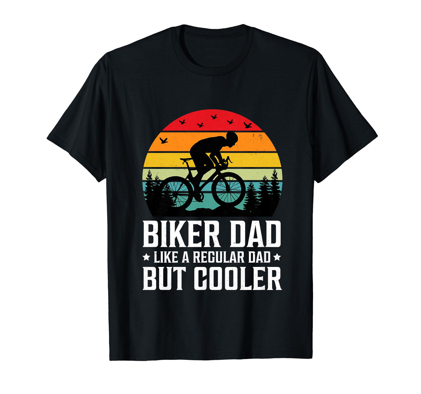 Biker Dad Like Regular Dad But Cooler T-Shirt - Fun Novelty Design Unisex - T-Shirt, Sweatshirt, Hoodie
