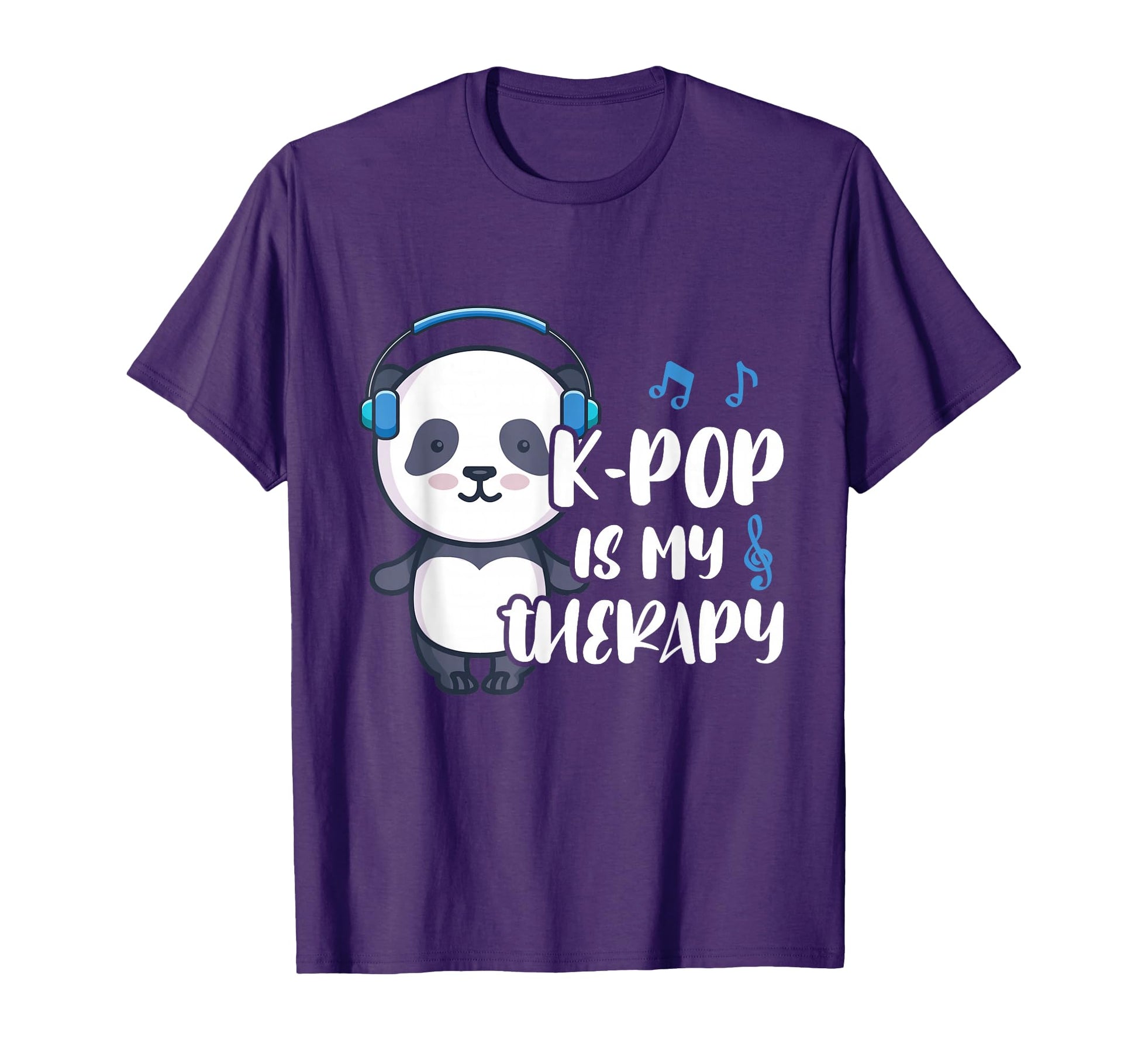 K Pop Is My Therapy K Pop Panda Teens Panda T-Shirt - Graphic Print Unisex - T-Shirt, Sweatshirt, Hoodie