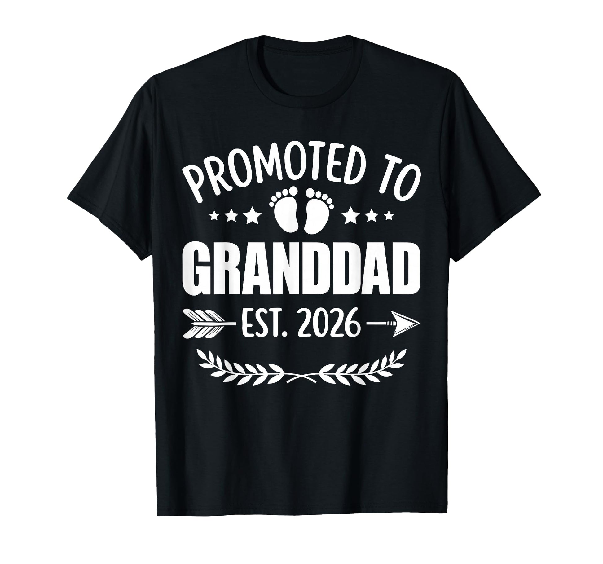 Promoted To Grandad Est 2026 T-Shirt - Fun Novelty Design Men Women - T-Shirt, Sweatshirt, Hoodie