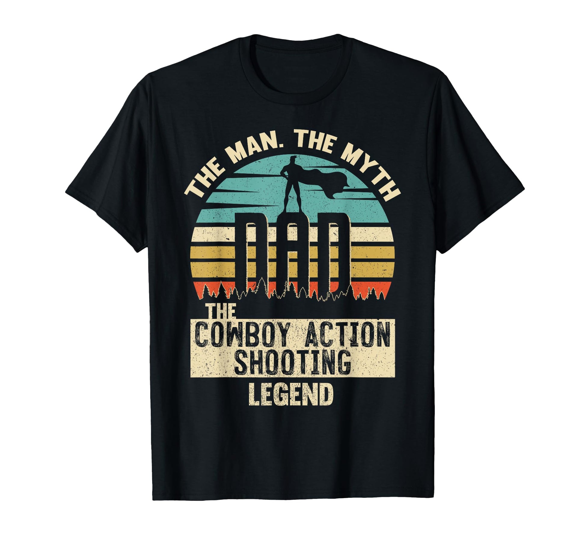 Myth Legend Dad Cowboy Action Shooting T-Shirt - Graphic Print for Adults - T-Shirt, Sweatshirt, Hoodie