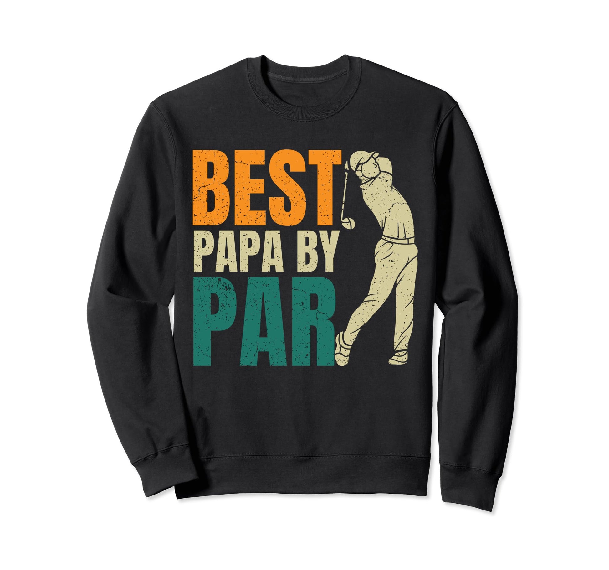 Best Papa Par Fathers Day Grandpa Sweatshirt - Custom Art Print Men Women - T-Shirt, Sweatshirt, Hoodie