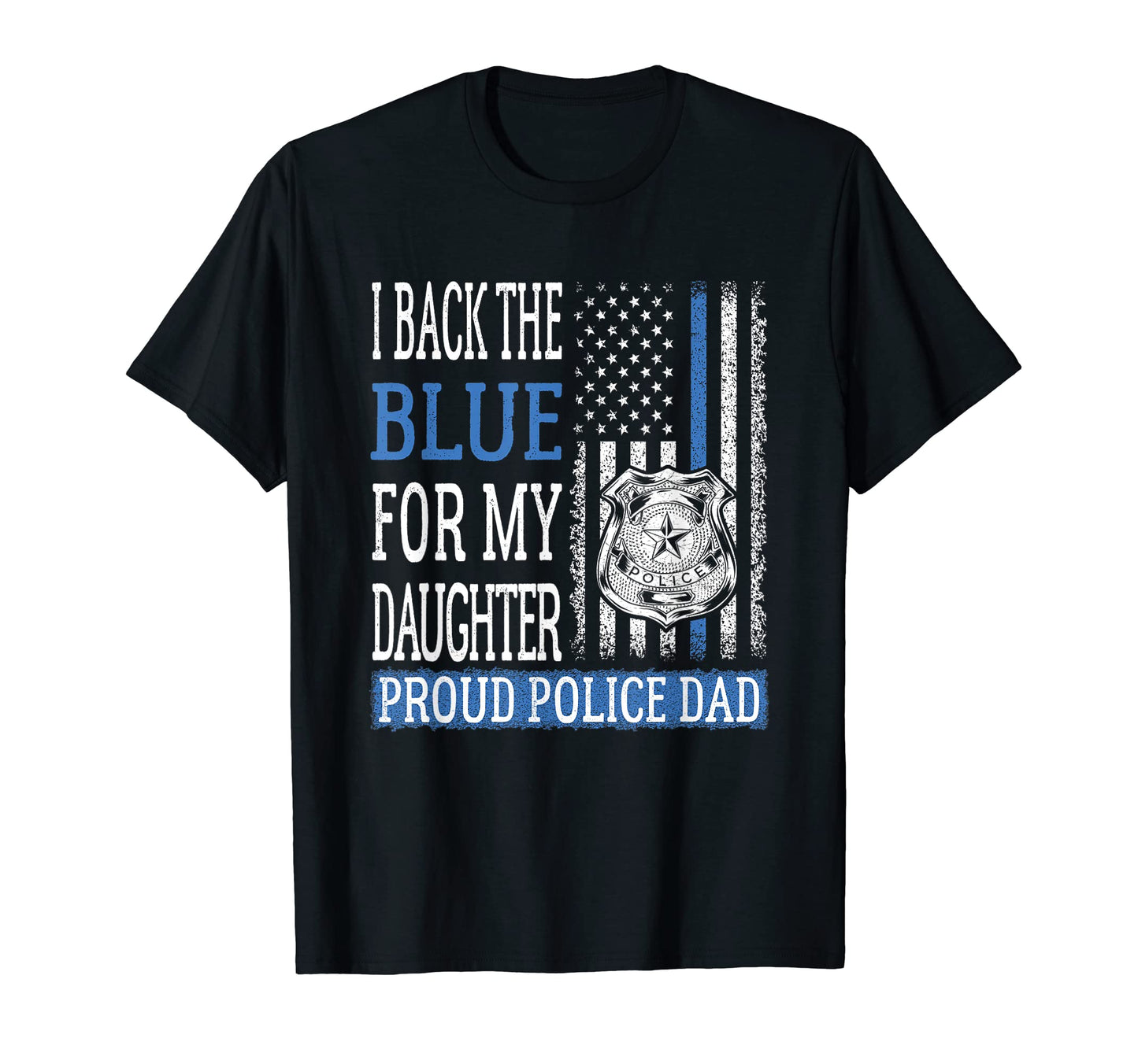 Mens I Back Blue My Daughter Proud T-Shirt - Trendy Graphic for Adults - T-Shirt, Sweatshirt, Hoodie