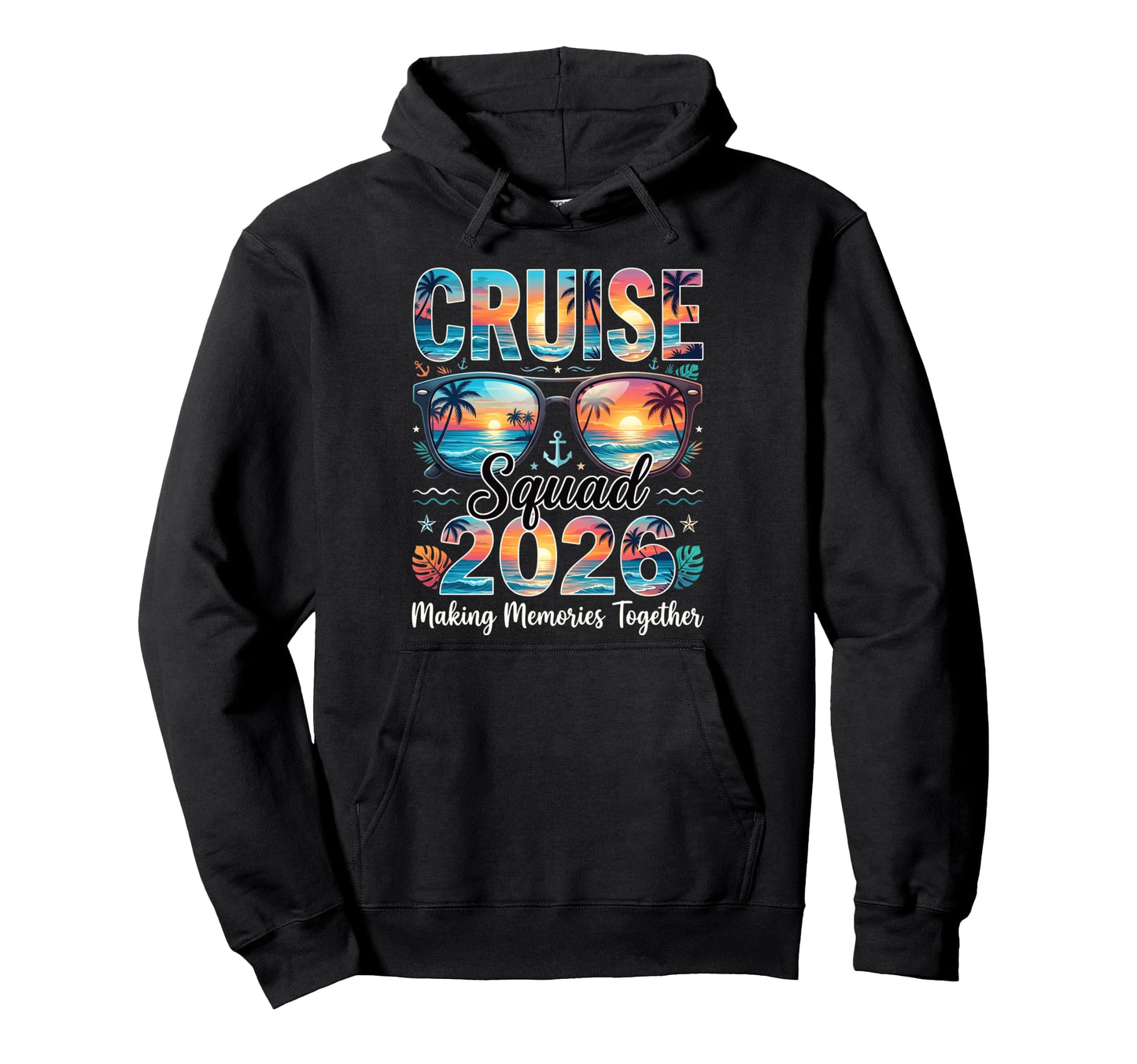 Cruise Squad 2026 Family Vacation Hoodie - Graphic Print Men Women - T-Shirt, Sweatshirt, Hoodie