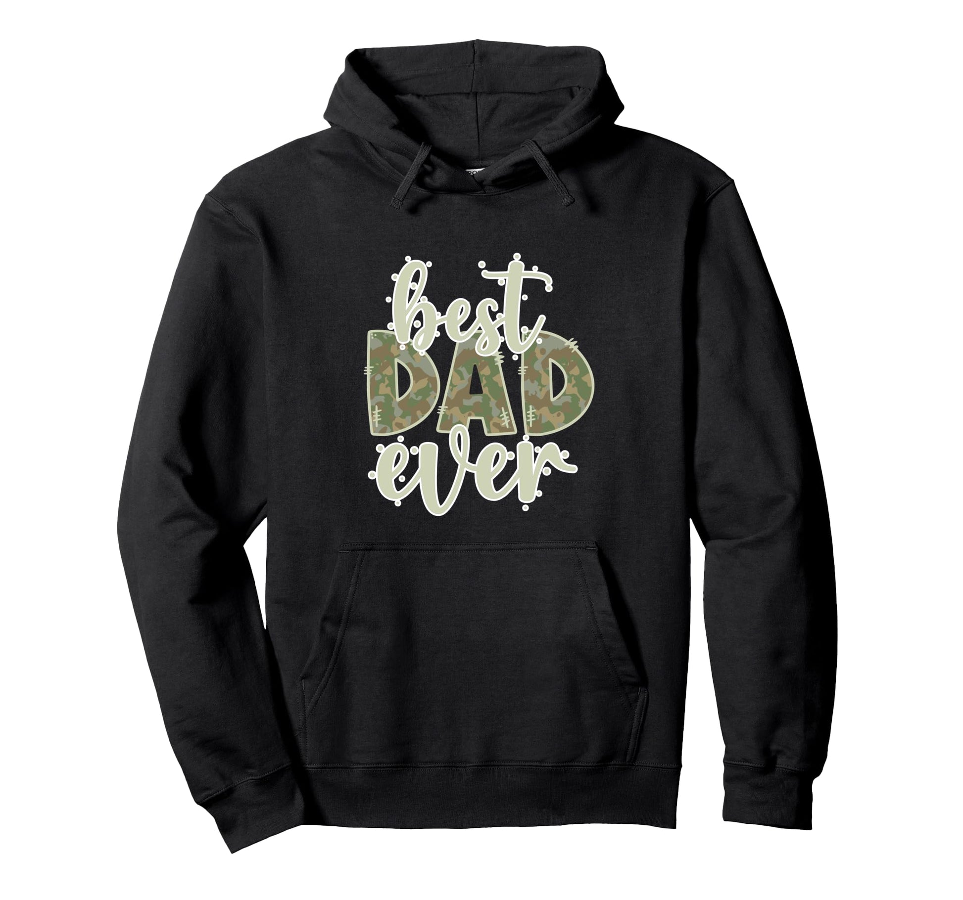 Best Dad Ever Green Camo Fathers Day Hoodie - Trendy Graphic Unisex - T-Shirt, Sweatshirt, Hoodie