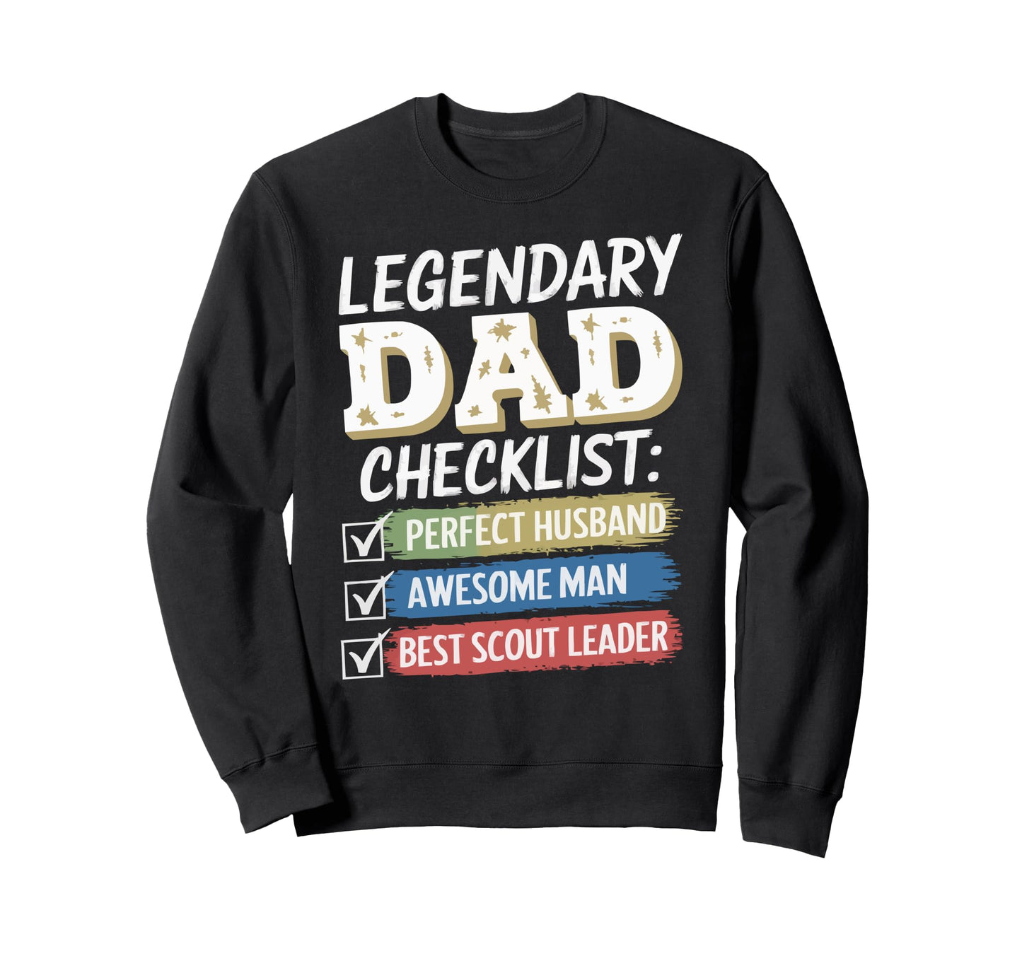 Scout Leader Dad Scouting Sweatshirt - Casual Everyday Wear Unisex - T-Shirt, Sweatshirt, Hoodie