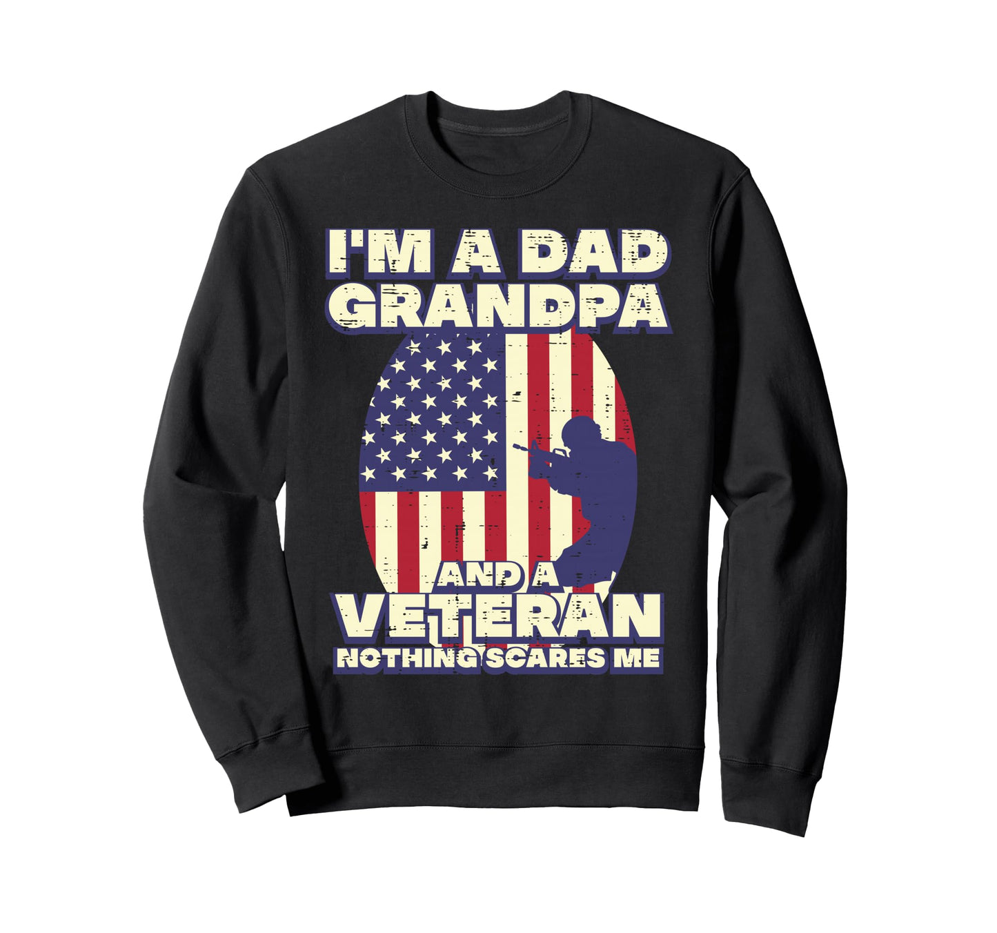 Dad Grandpa Veteran Flag Fathers Sweatshirt - Novelty Apparel Men Women - T-Shirt, Sweatshirt, Hoodie