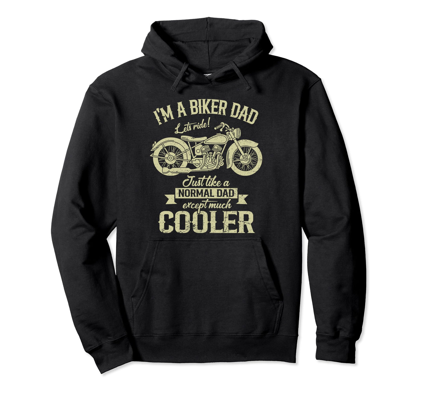 Motorcycle Biker Dad Is Much Hoodie - Casual Everyday Wear Men Women - T-Shirt, Sweatshirt, Hoodie