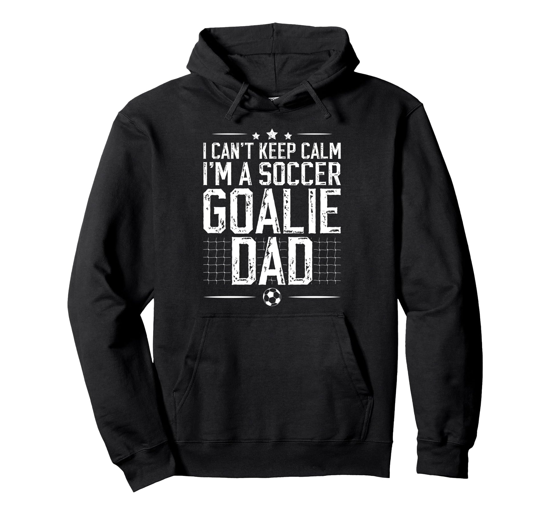 Im Soccer Goalie Dad Soccer Keeper Dad Hoodie - Graphic Print Unisex - T-Shirt, Sweatshirt, Hoodie
