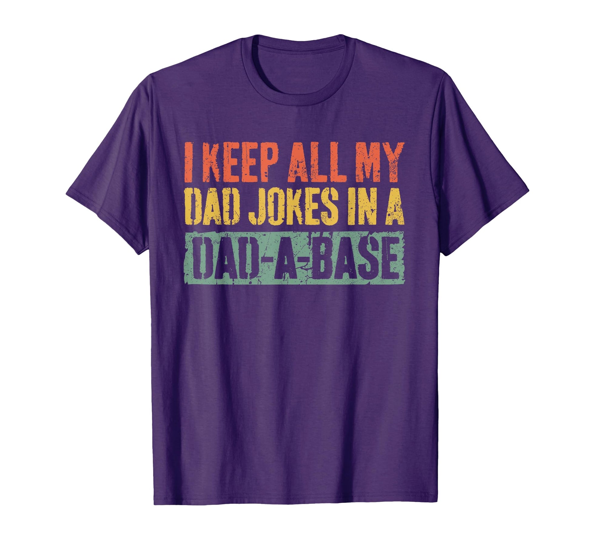 I Keep All My Dad Jokes Dad Base T-Shirt - Fun Novelty Design Unisex - T-Shirt, Sweatshirt, Hoodie