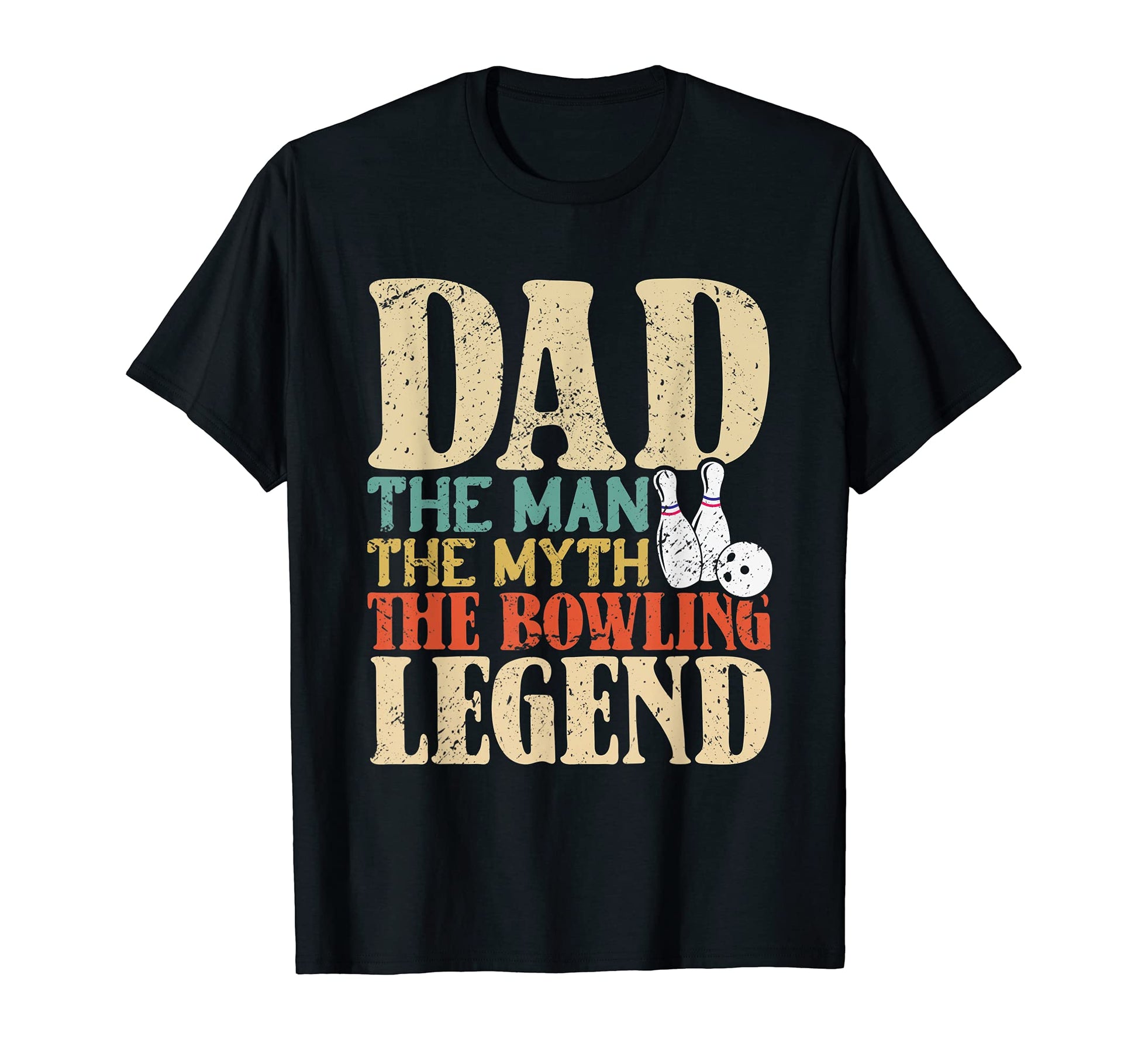 Mens Dad Myth Bowling Legend Bowling T-Shirt - Streetwear Style Unisex - T-Shirt, Sweatshirt, Hoodie