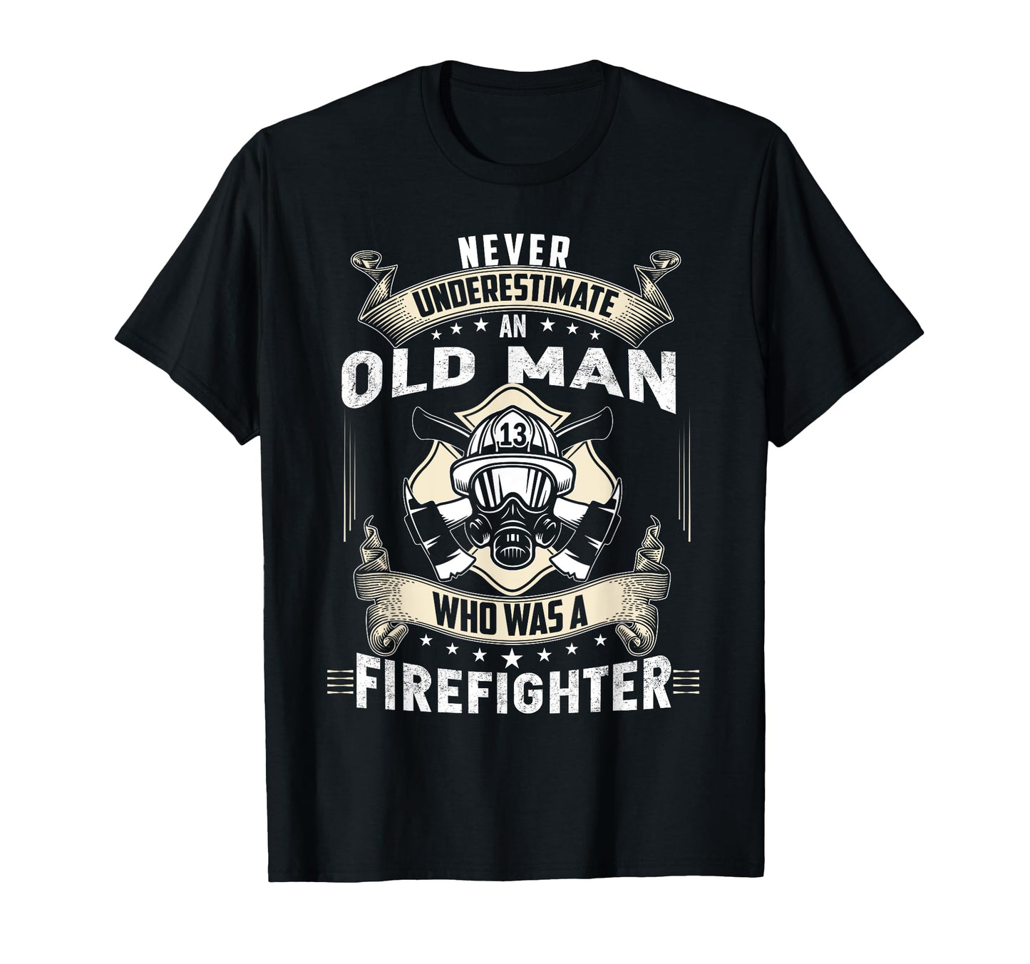 Retired Firefighter Gifts Retired T-Shirt - Unique Graphic Unisex - T-Shirt, Sweatshirt, Hoodie