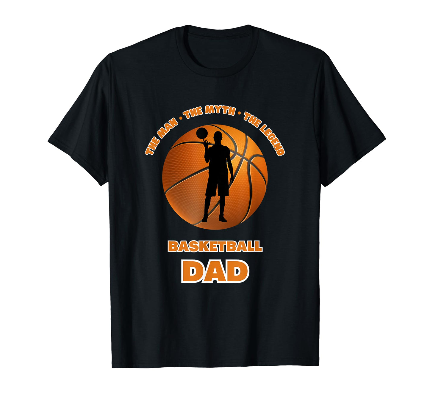 Myth Legend Basketball Dad Fathers Day T-Shirt - Graphic Print Men Women - T-Shirt, Sweatshirt, Hoodie