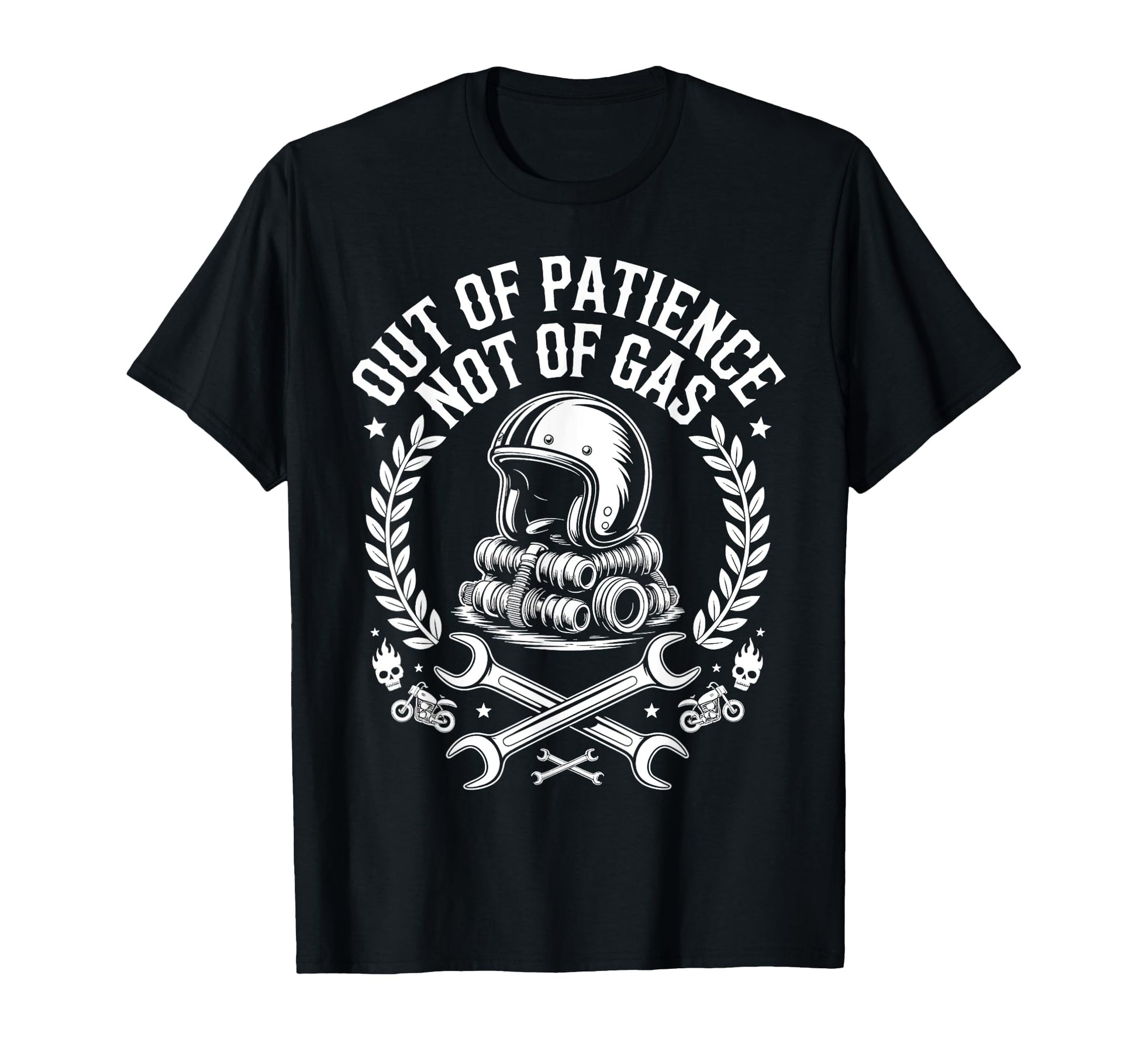 Out Patience Not Gas Motorcycle T-Shirt - Minimalist Print Men Women - T-Shirt, Sweatshirt, Hoodie