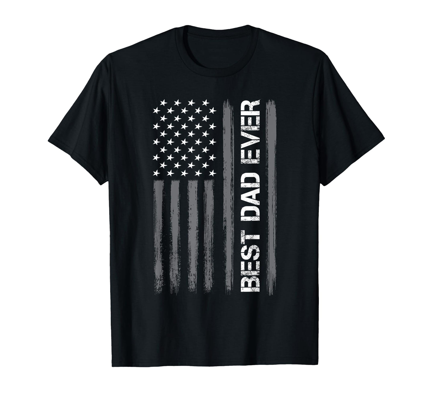 Best Dad Ever American Flag Funny T-Shirt - Fun Novelty Design Men Women - T-Shirt, Sweatshirt, Hoodie
