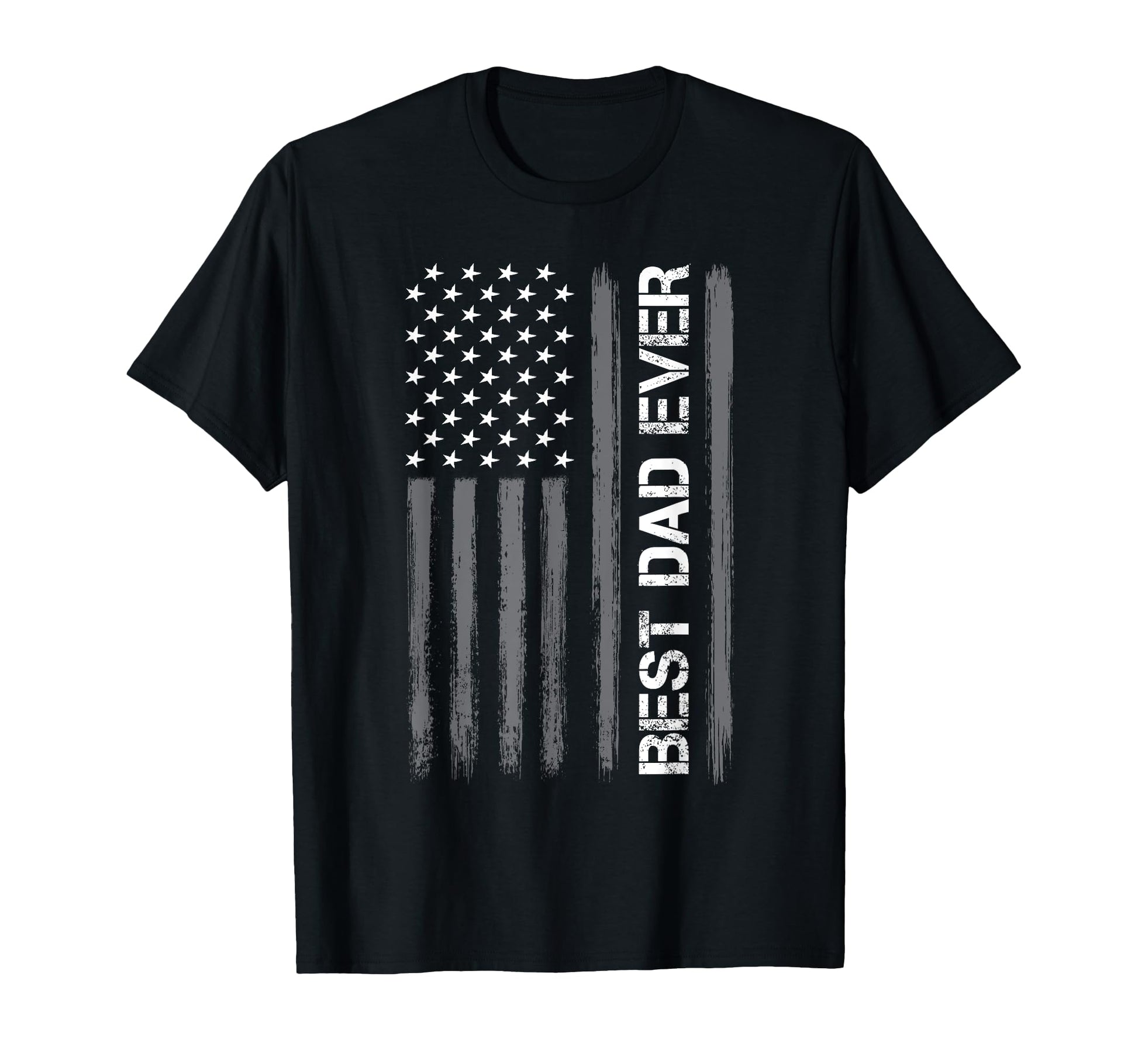 Best Dad Ever American Flag Funny T-Shirt - Fun Novelty Design Men Women - T-Shirt, Sweatshirt, Hoodie