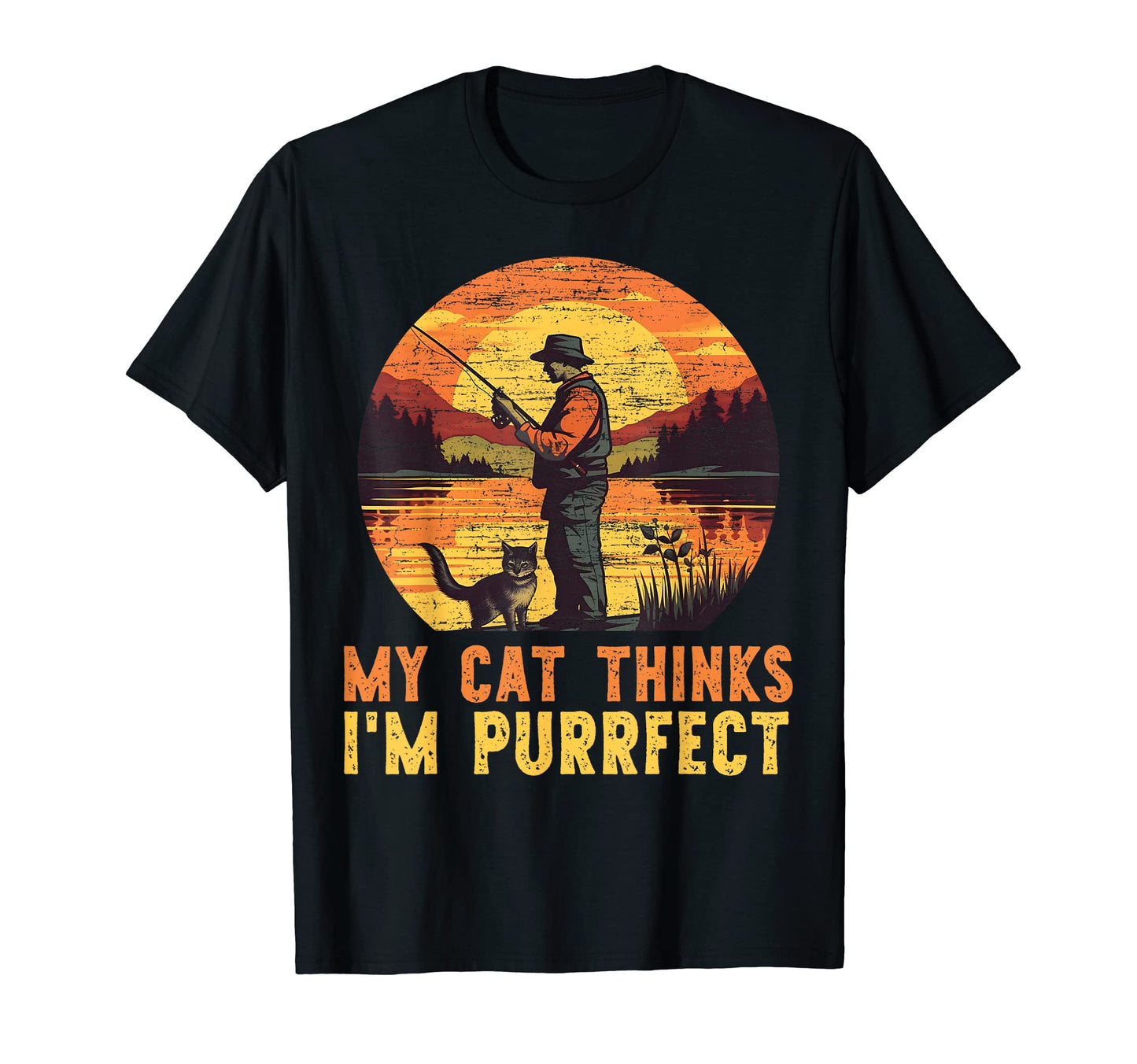 My Cat Thinks Im Purrfect Funny Cat T-Shirt - Minimalist Print Men Women - T-Shirt, Sweatshirt, Hoodie
