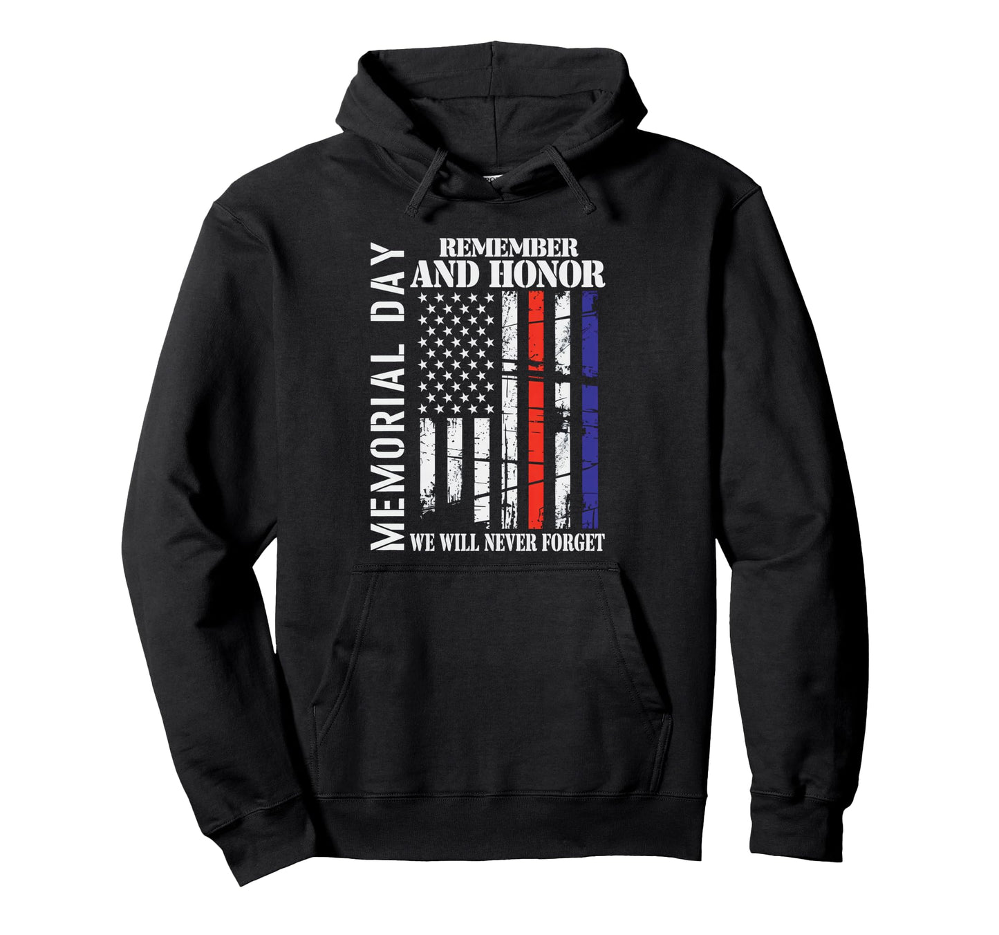 Memorial Day Remember Honor Never Forget Hoodie - Graphic Print for Adults - T-Shirt, Sweatshirt, Hoodie