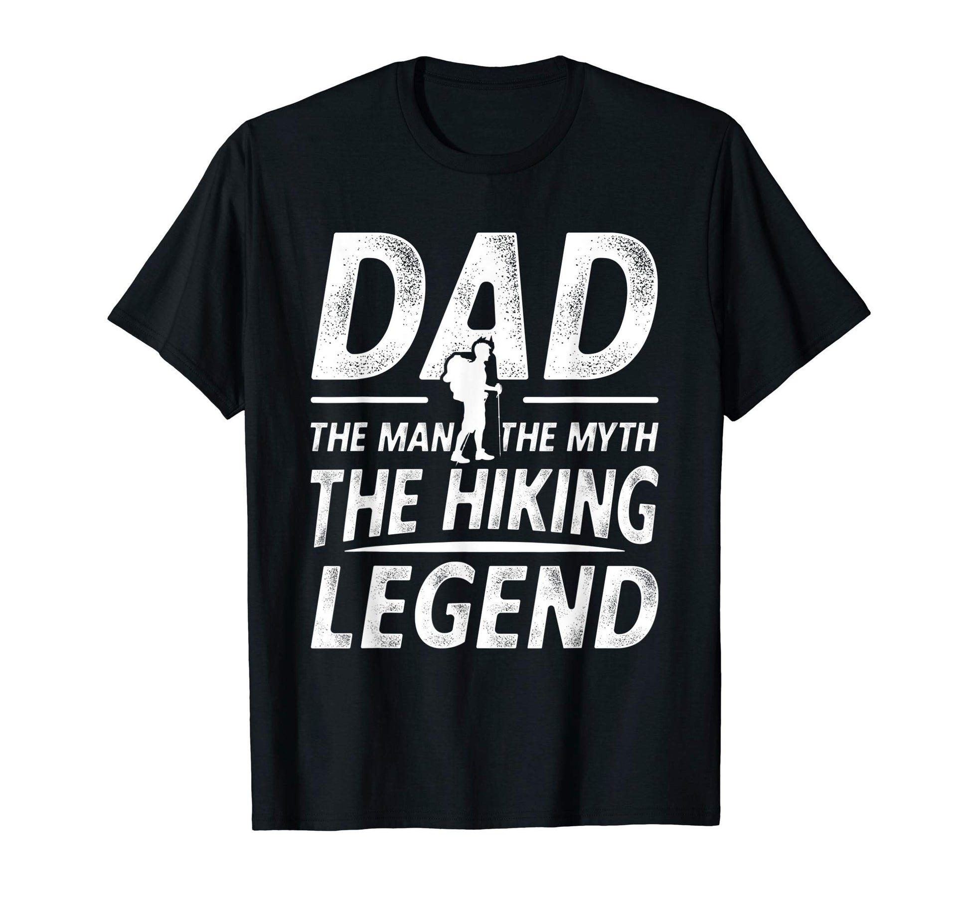 Mens Hiking Dad Myth Hiking Legend T-Shirt - Unique Graphic for Adults - T-Shirt, Sweatshirt, Hoodie