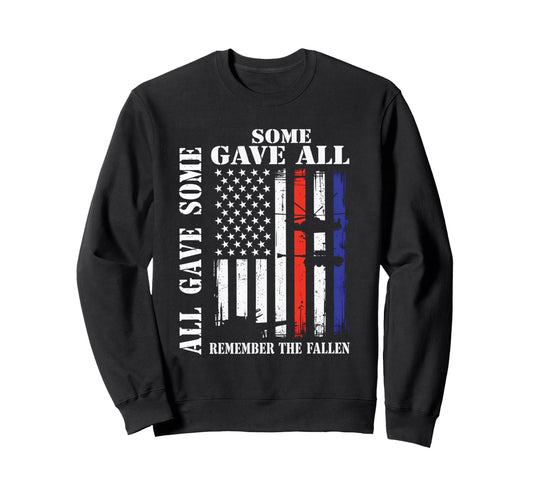 All Gave Some Some Gave All Flag Sweatshirt - Novelty Apparel for Adults - T-Shirt, Sweatshirt, Hoodie