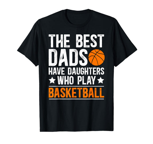 Best Basketball Dad Basketball Player T-Shirt - Trendy Graphic for Adults - T-Shirt, Sweatshirt, Hoodie