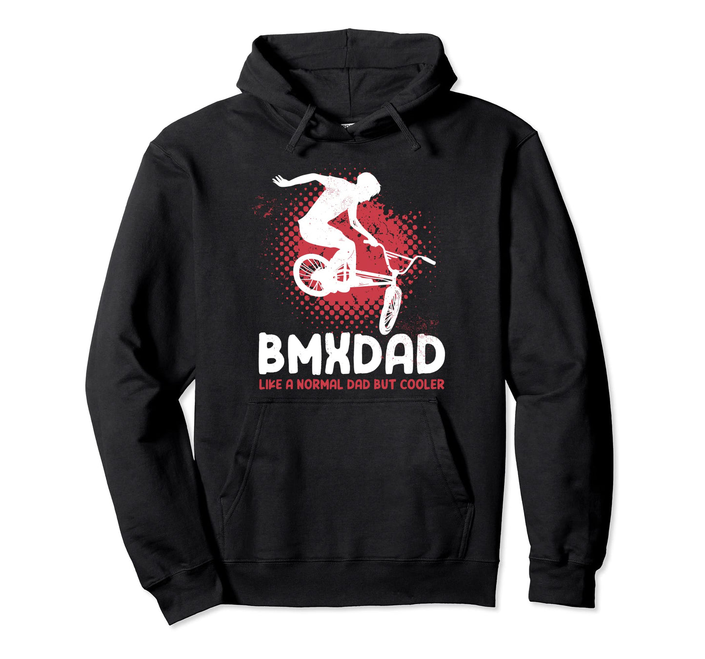 Like Normal Dad But Cooler Bmx Cycling Hoodie - Custom Art Print Unisex - T-Shirt, Sweatshirt, Hoodie