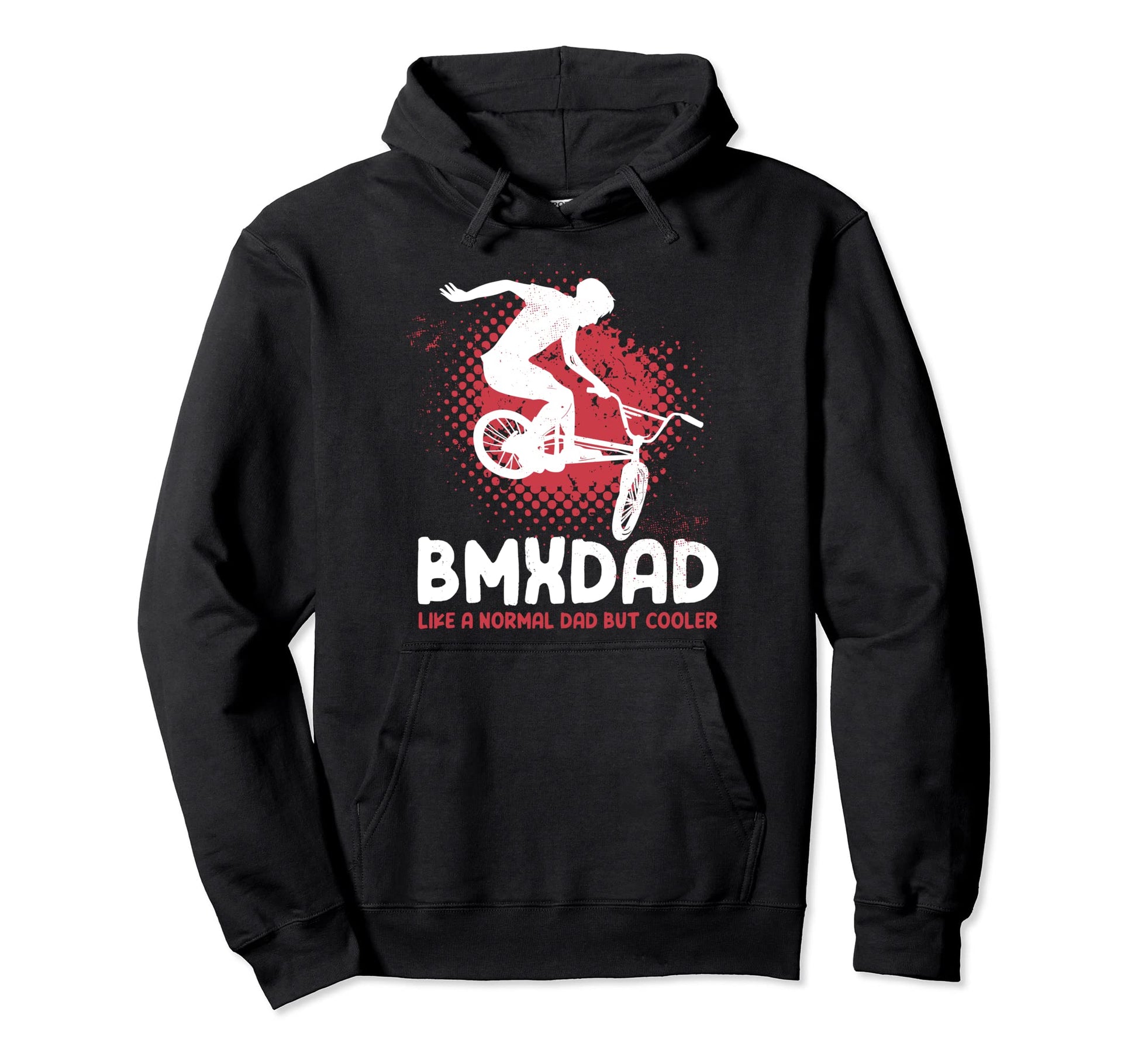 Like Normal Dad But Cooler Bmx Cycling Hoodie - Custom Art Print Unisex - T-Shirt, Sweatshirt, Hoodie