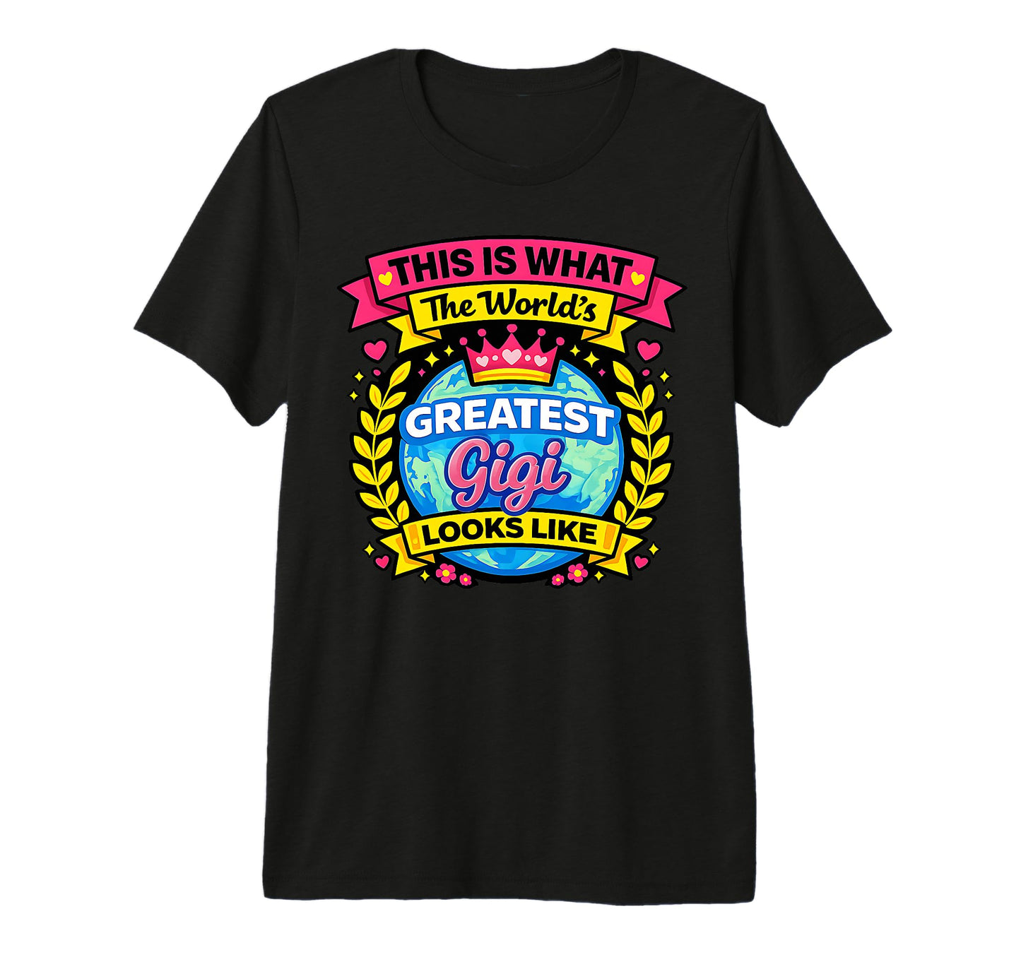 Worlds Cutest And Greatest Gigi Looks T-Shirt - Streetwear Style Unisex - T-Shirt, Sweatshirt, Hoodie