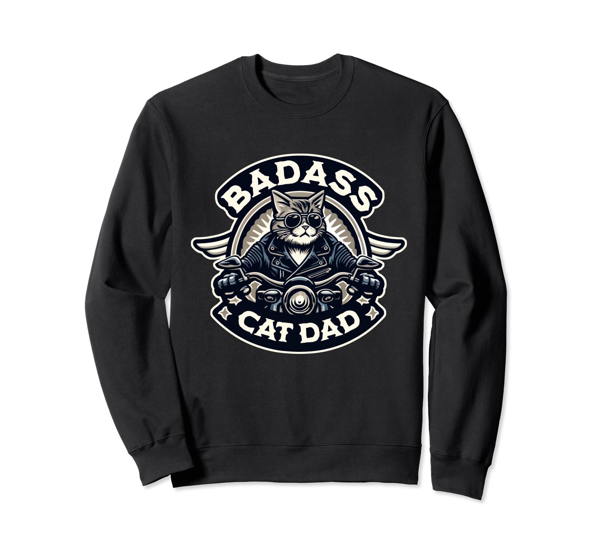 Badass Cat Dad Biker Logo Sweatshirt - Casual Everyday Wear Unisex - T-Shirt, Sweatshirt, Hoodie