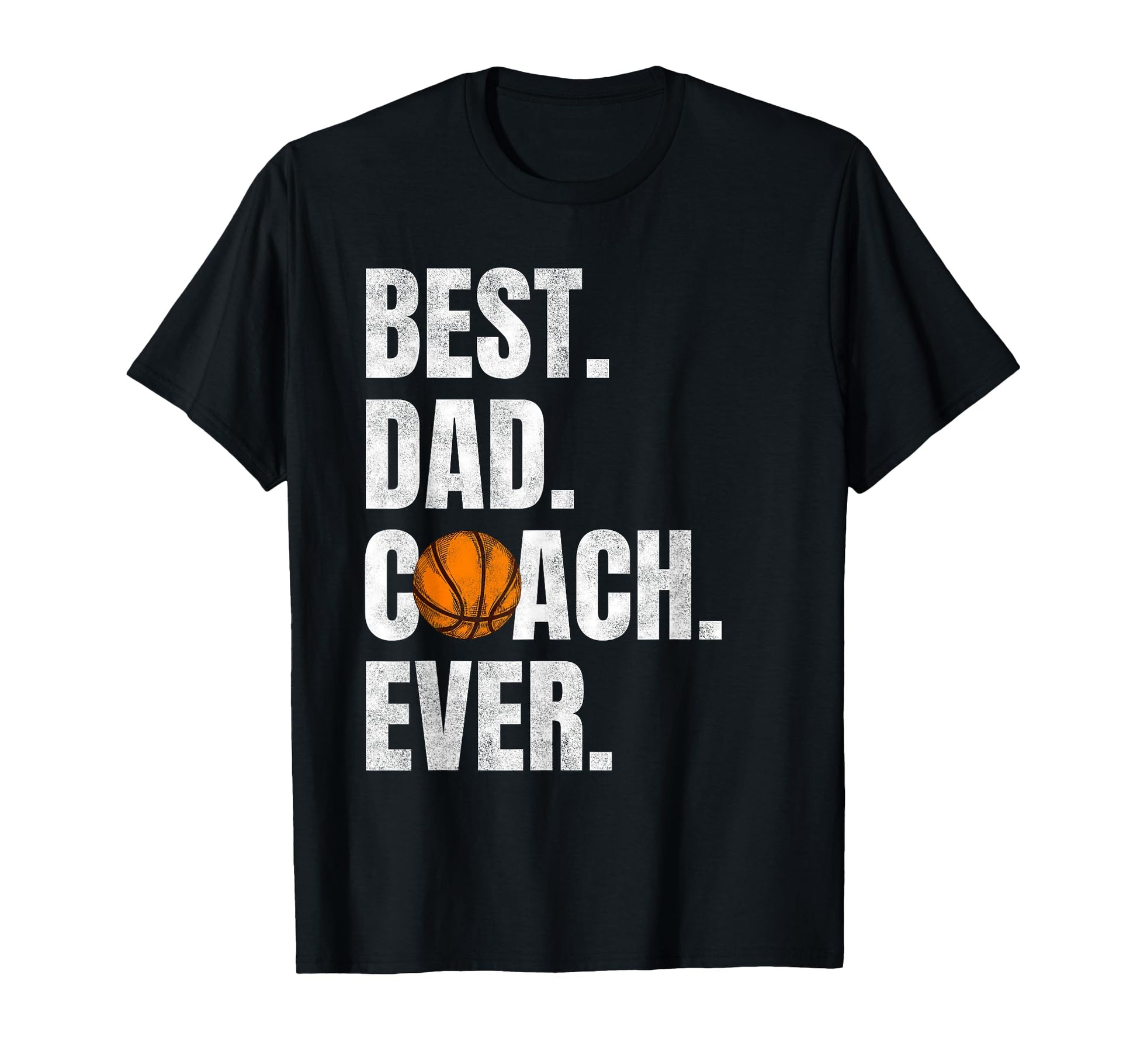 Best Dad Coach Ever Funny Basketball T-Shirt - Trendy Graphic for Adults - T-Shirt, Sweatshirt, Hoodie