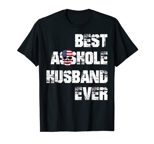 Best Asshole Husband Ever Husband T-Shirt - Minimalist Print for Adults - T-Shirt, Sweatshirt, Hoodie