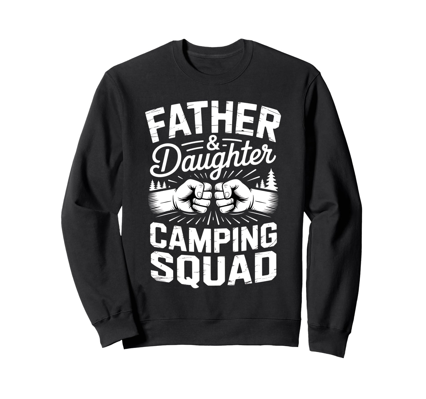 Dad Daughter Camping Camping Family Sweatshirt - Unique Graphic Men Women - T-Shirt, Sweatshirt, Hoodie