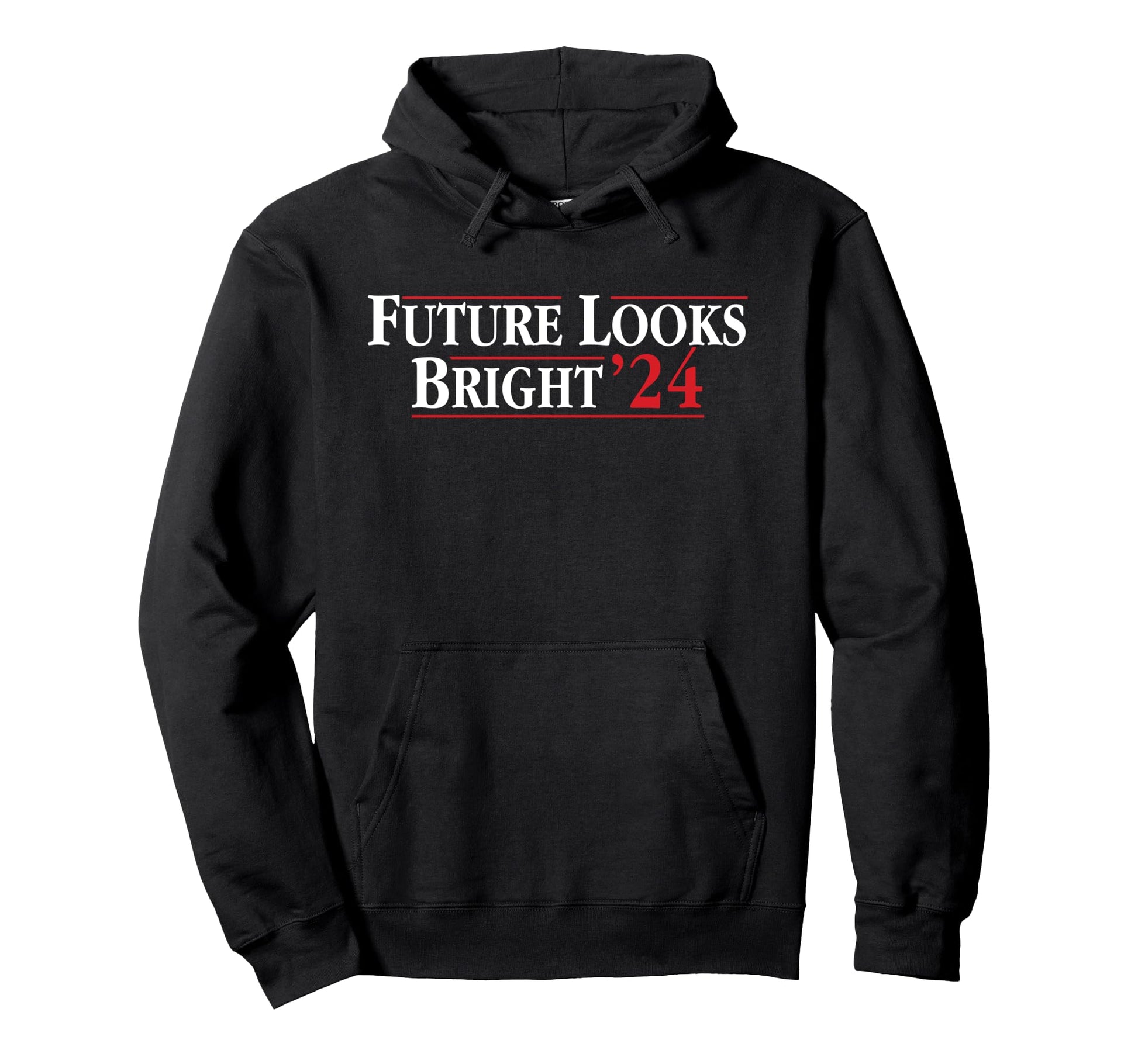 Future Looks Bright 24 Hoodie - Trendy Graphic for Adults - T-Shirt, Sweatshirt, Hoodie