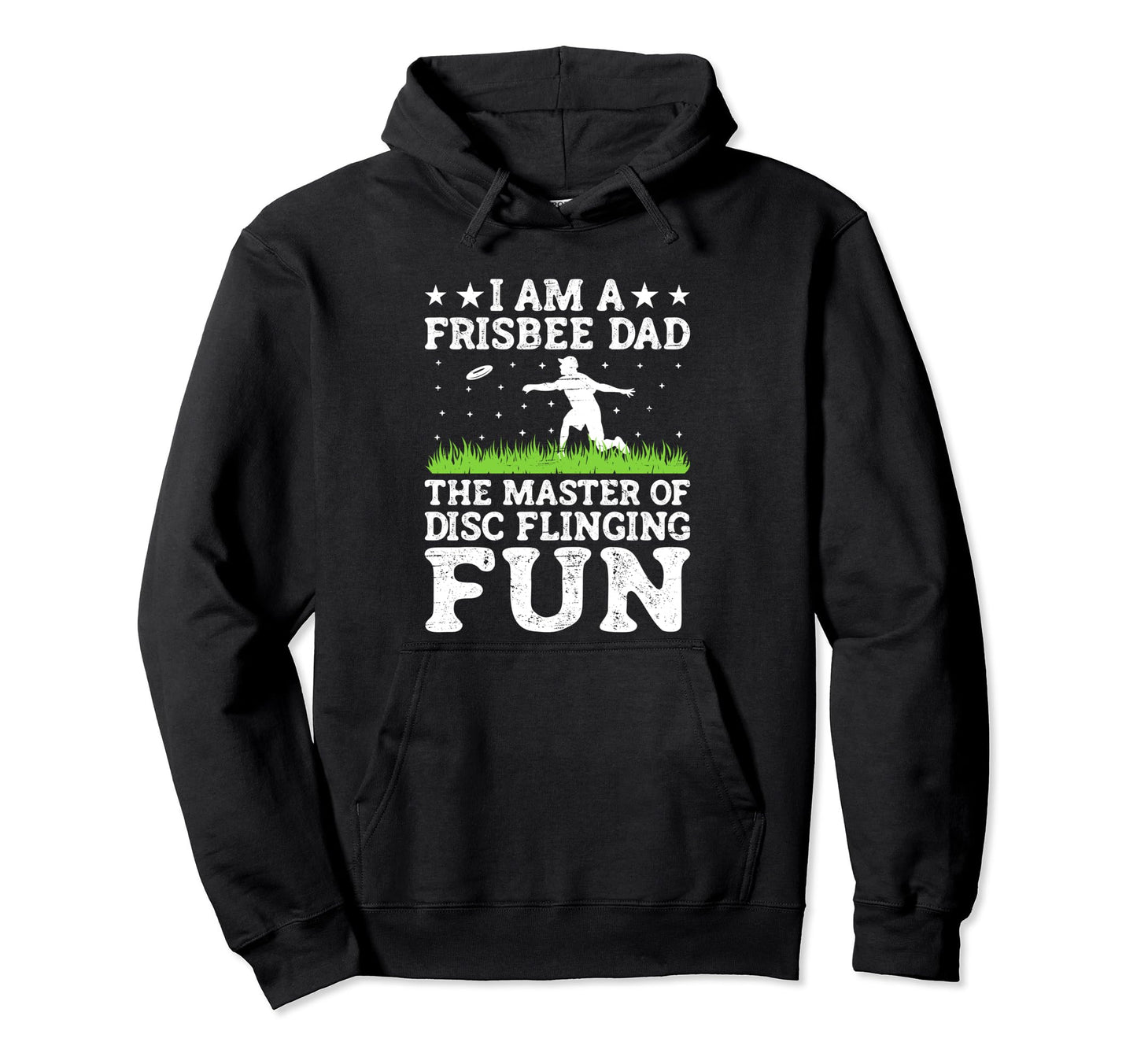 Ultimate Frisbee Dad Flying Throw Disc Hoodie - Streetwear Style Unisex - T-Shirt, Sweatshirt, Hoodie
