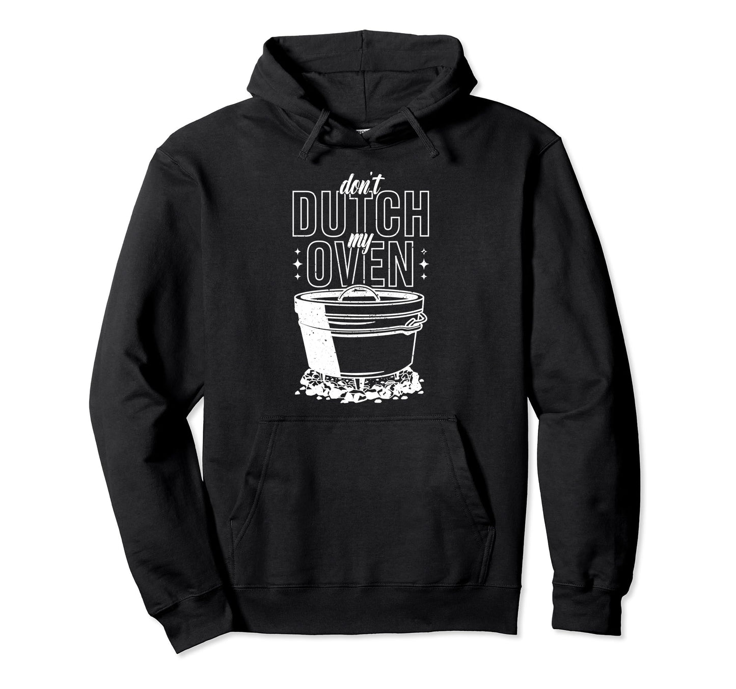Dutch Oven Cooking Cookware Dad Hoodie - Fun Novelty Design for Adults - T-Shirt, Sweatshirt, Hoodie