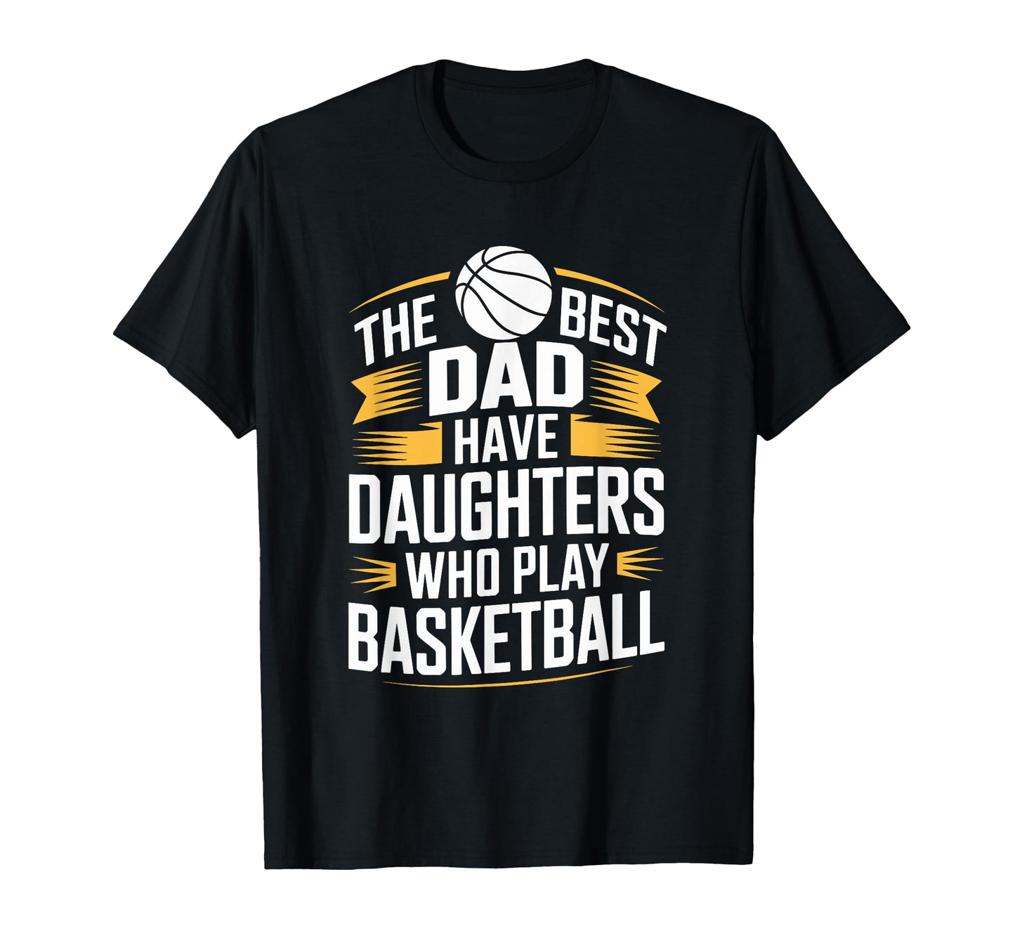 Best Dads Have Daughters Who Play T-Shirt - Aesthetic Graphic for Adults - T-Shirt, Sweatshirt, Hoodie