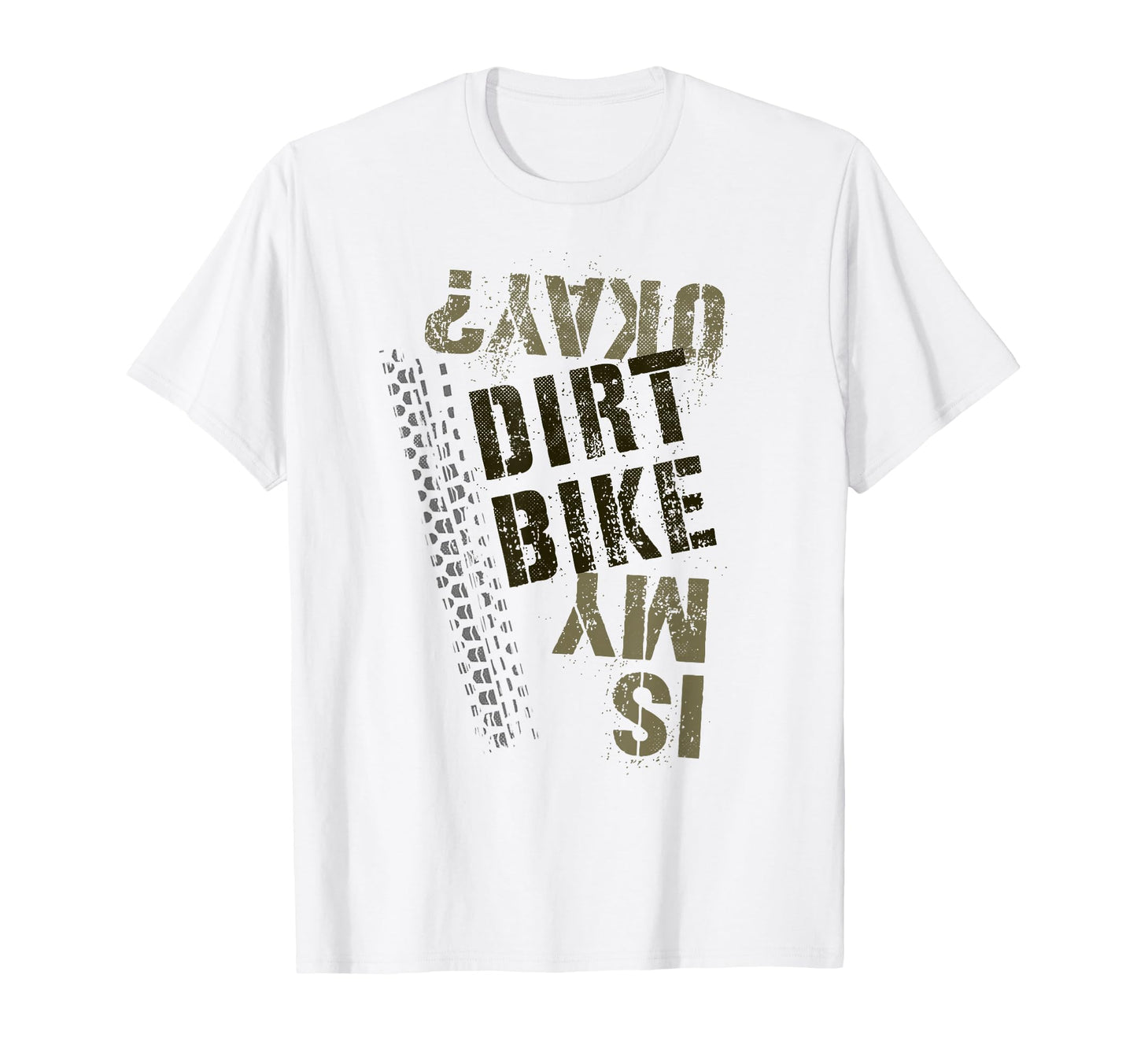 What Fun Learn Ride Dad Joke Is My Dirt T-Shirt - Graphic Print for Adults - T-Shirt, Sweatshirt, Hoodie