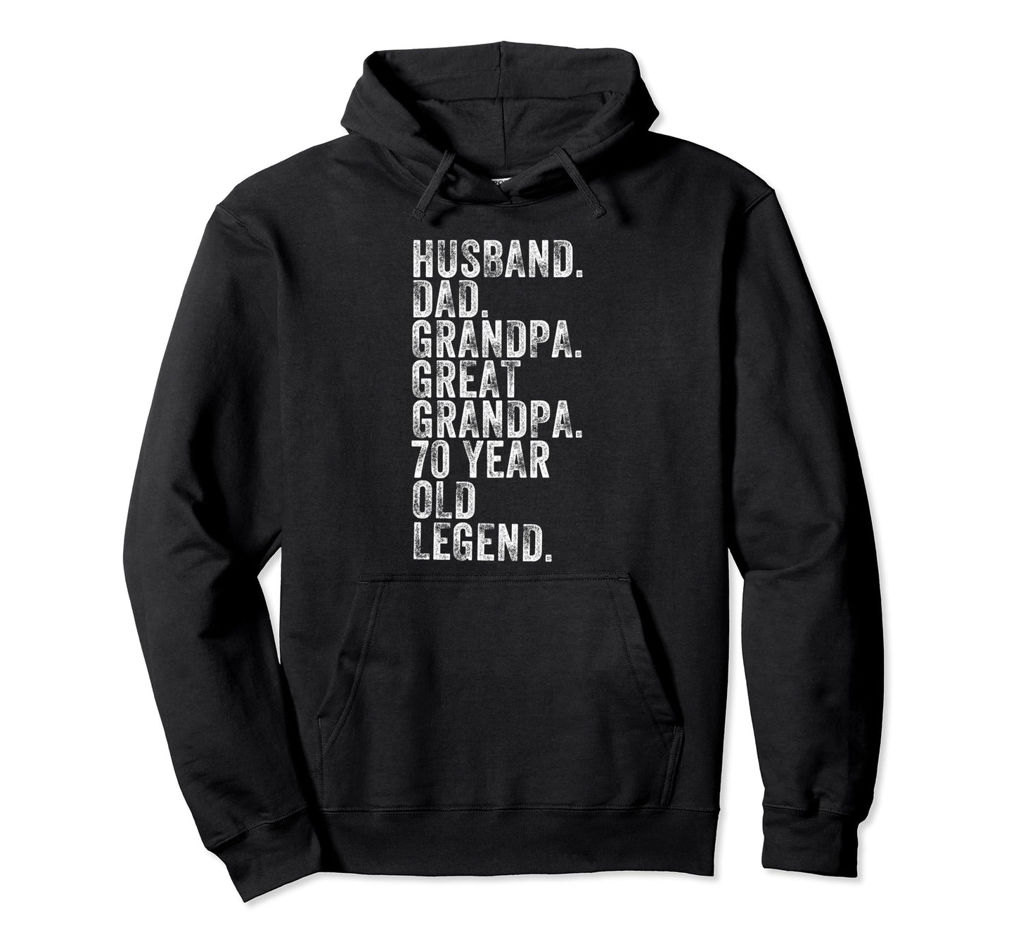 Husband Dad Grandpa Great Grandpa 70 Hoodie - Minimalist Print Men Women - T-Shirt, Sweatshirt, Hoodie