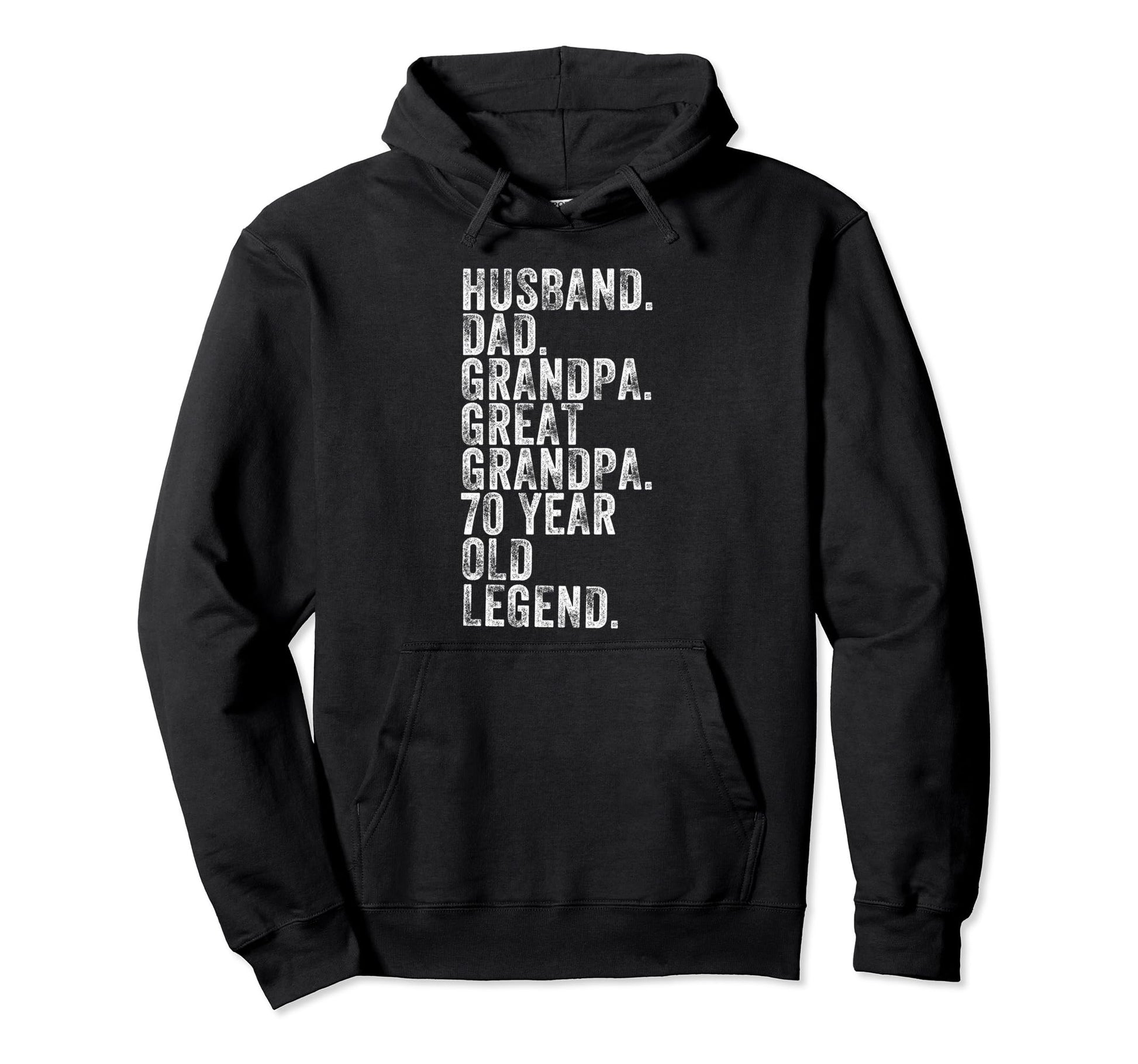 Husband Dad Grandpa Great Grandpa 70 Hoodie - Minimalist Print Men Women - T-Shirt, Sweatshirt, Hoodie