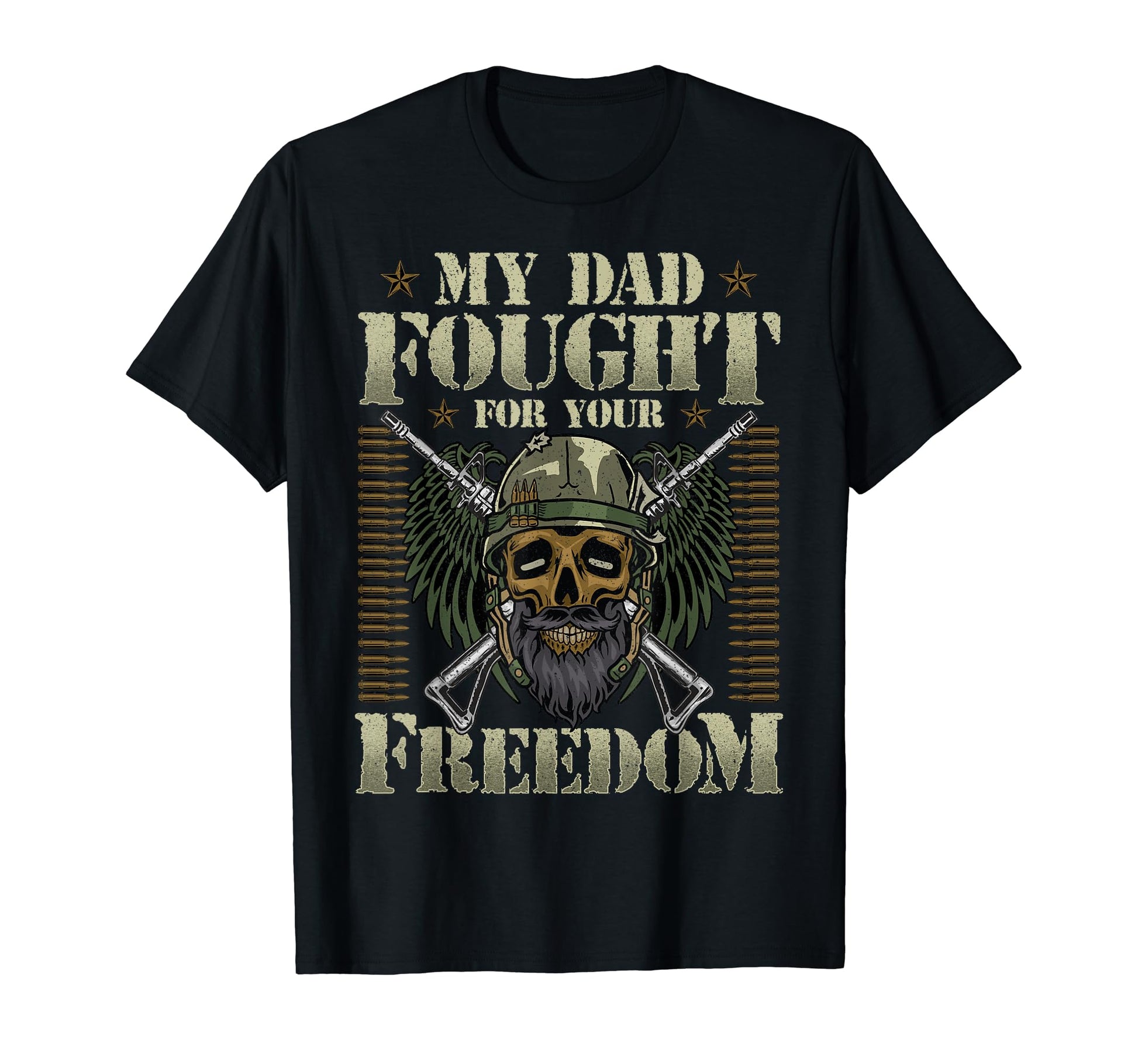 Us Veteran My Dad Fought Your Freedom T-Shirt - Minimalist Print Unisex - T-Shirt, Sweatshirt, Hoodie