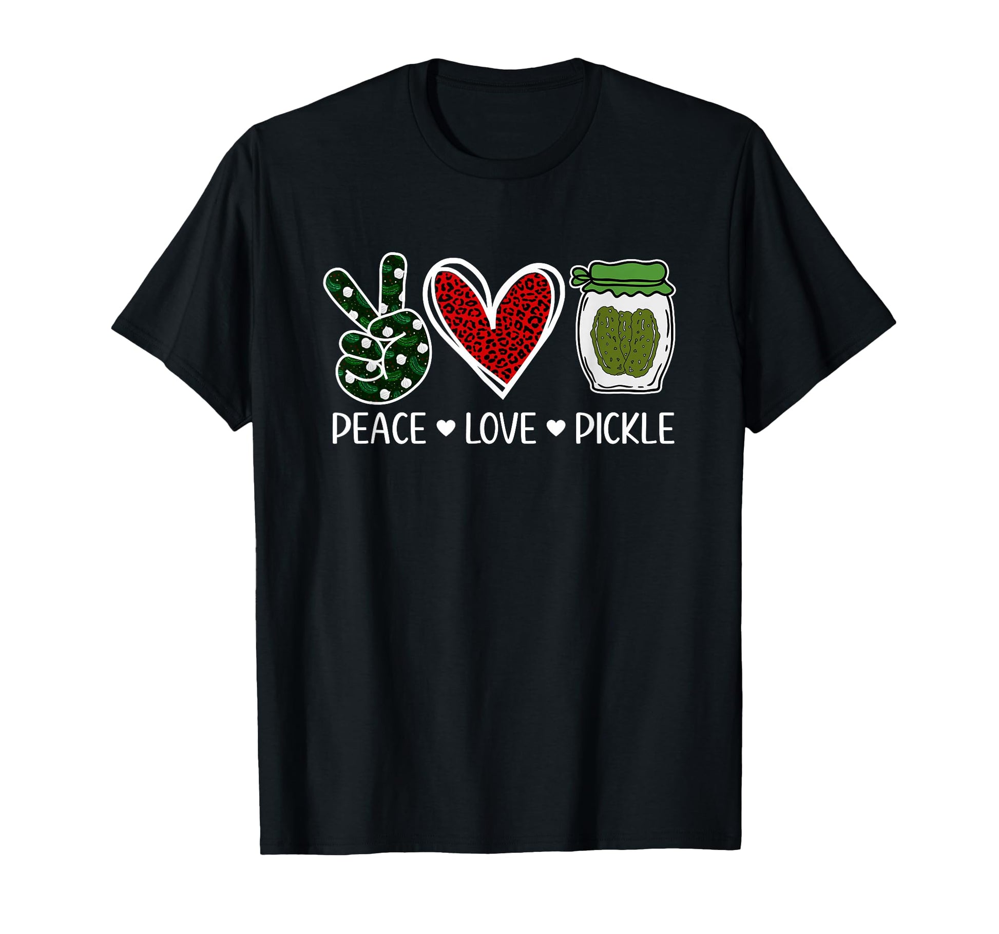 Peace Love Pickle Pickle Lovers T-Shirt - Trendy Graphic Unisex - T-Shirt, Sweatshirt, Hoodie