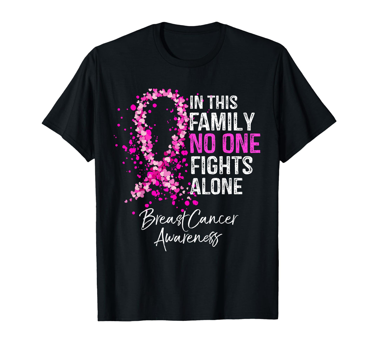 This Family No One Fights Alone Breast T-Shirt - Unique Graphic Unisex - T-Shirt, Sweatshirt, Hoodie