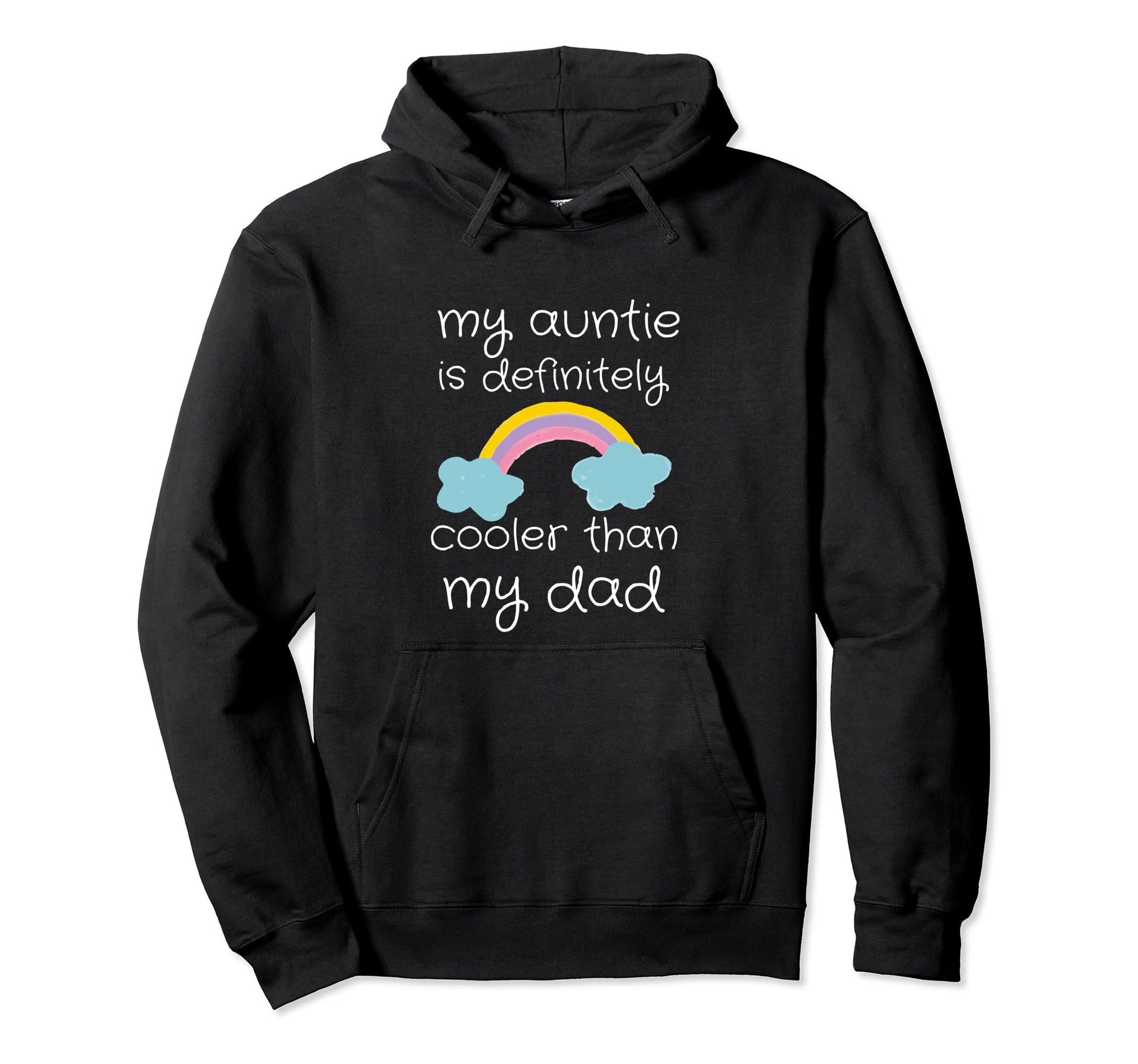 My Aunt Is Definitely Cooler Than Hoodie - Casual Everyday Wear for Adults - T-Shirt, Sweatshirt, Hoodie