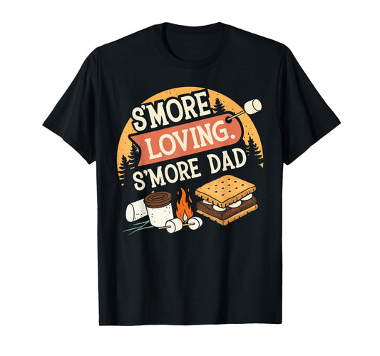 Camping Dad Smore Loving Fathers Day T-Shirt - Streetwear Style Unisex - T-Shirt, Sweatshirt, Hoodie