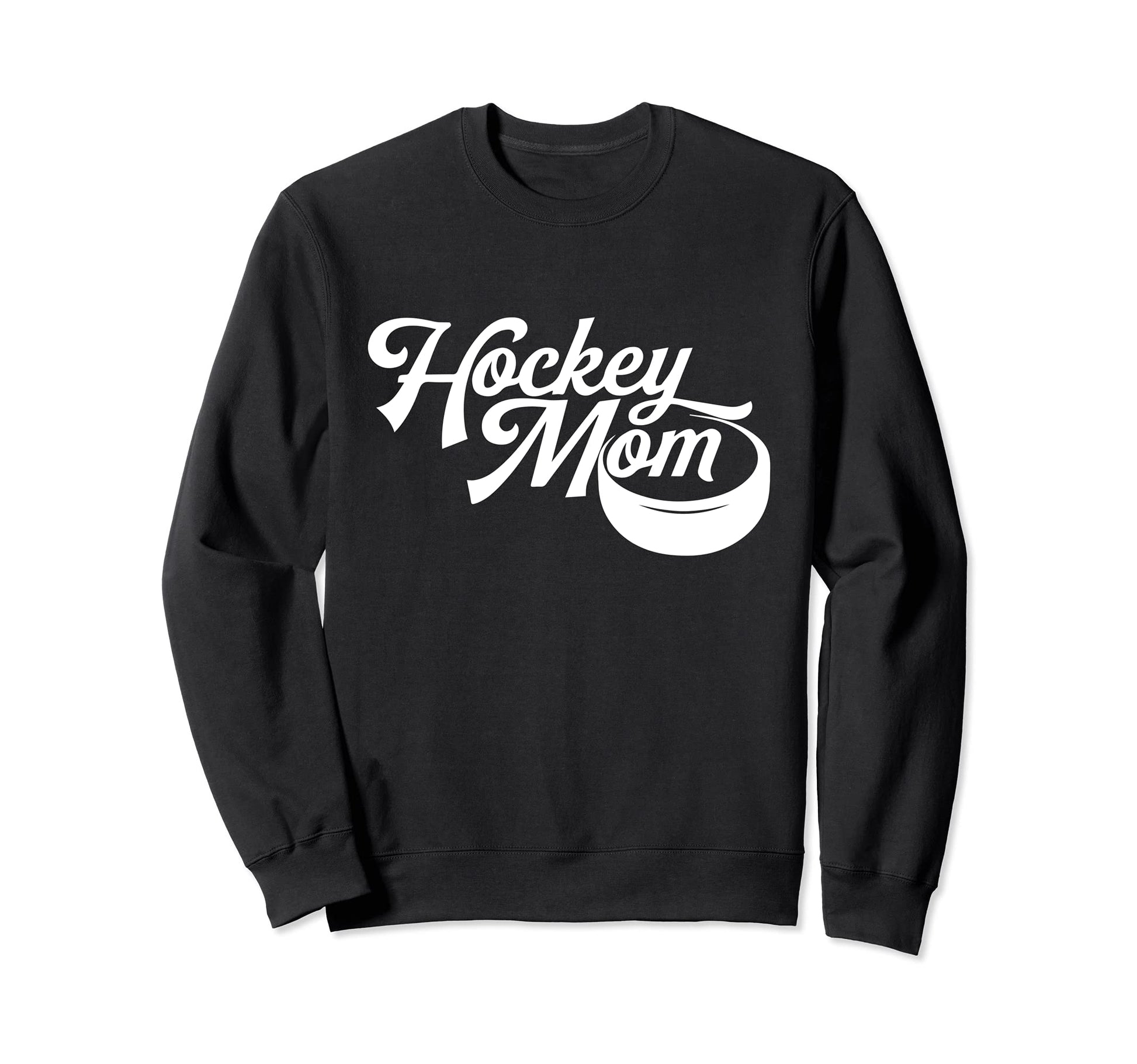 Hockey Mom Hockey Puck Hockey Lover Sweatshirt - Unique Graphic Unisex - T-Shirt, Sweatshirt, Hoodie