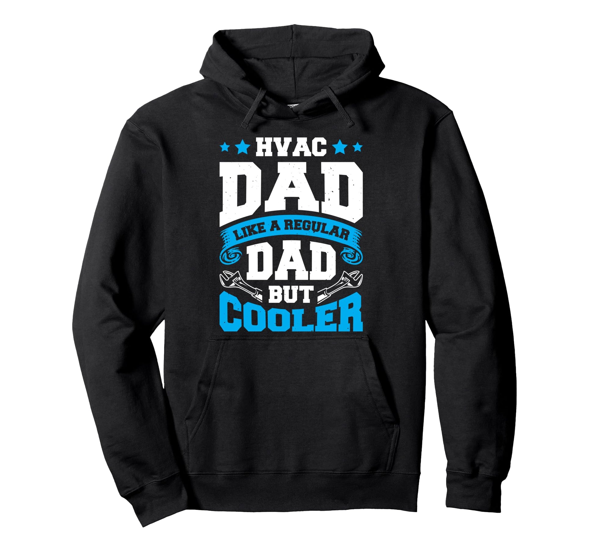 Hvac Dad Like Regular Dad But Cooler Hoodie - Graphic Print Unisex - T-Shirt, Sweatshirt, Hoodie
