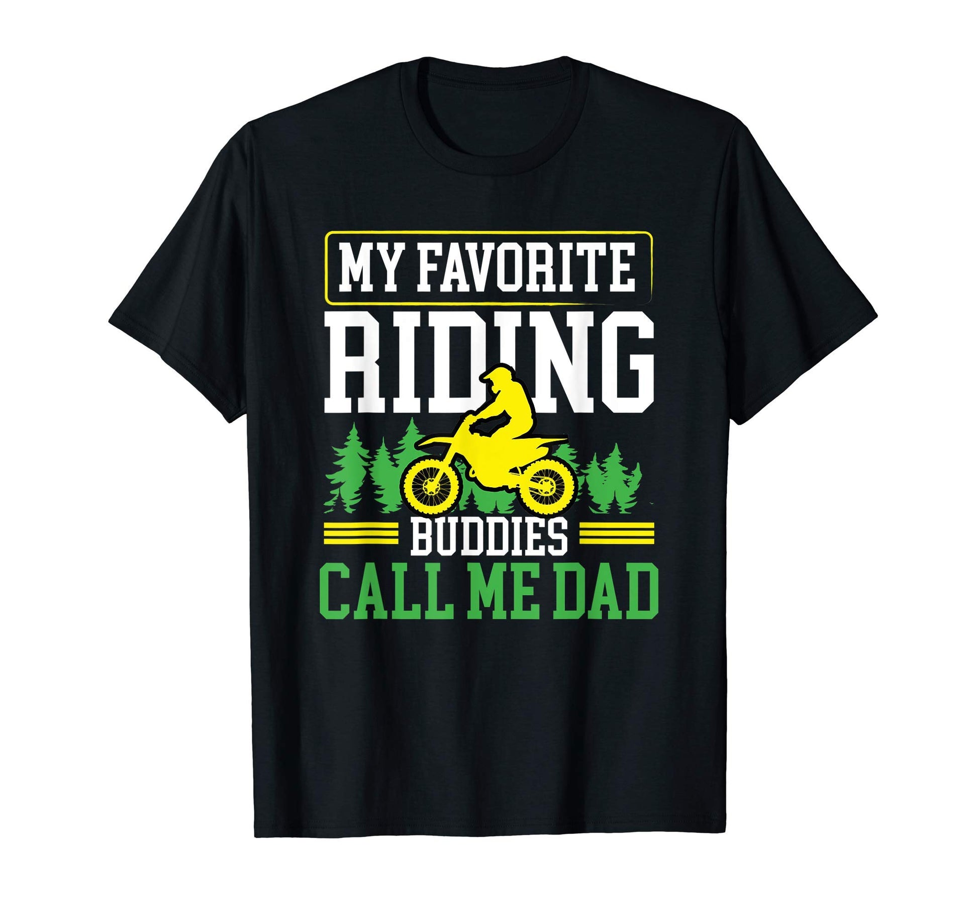 My Favorite Riding Buddies Call Me T-Shirt - Custom Art Print Men Women - T-Shirt, Sweatshirt, Hoodie
