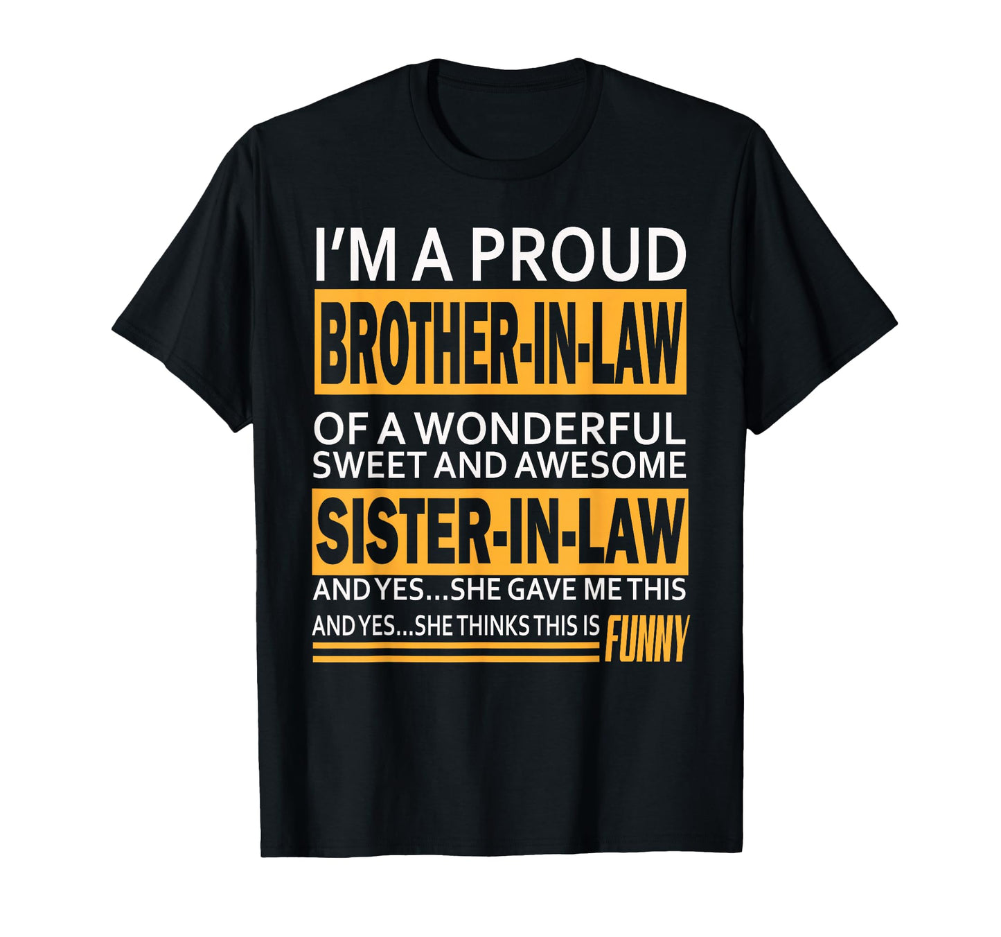Proud Brother Law Awesome Sister Law T-Shirt - Streetwear Style for Adults - T-Shirt, Sweatshirt, Hoodie